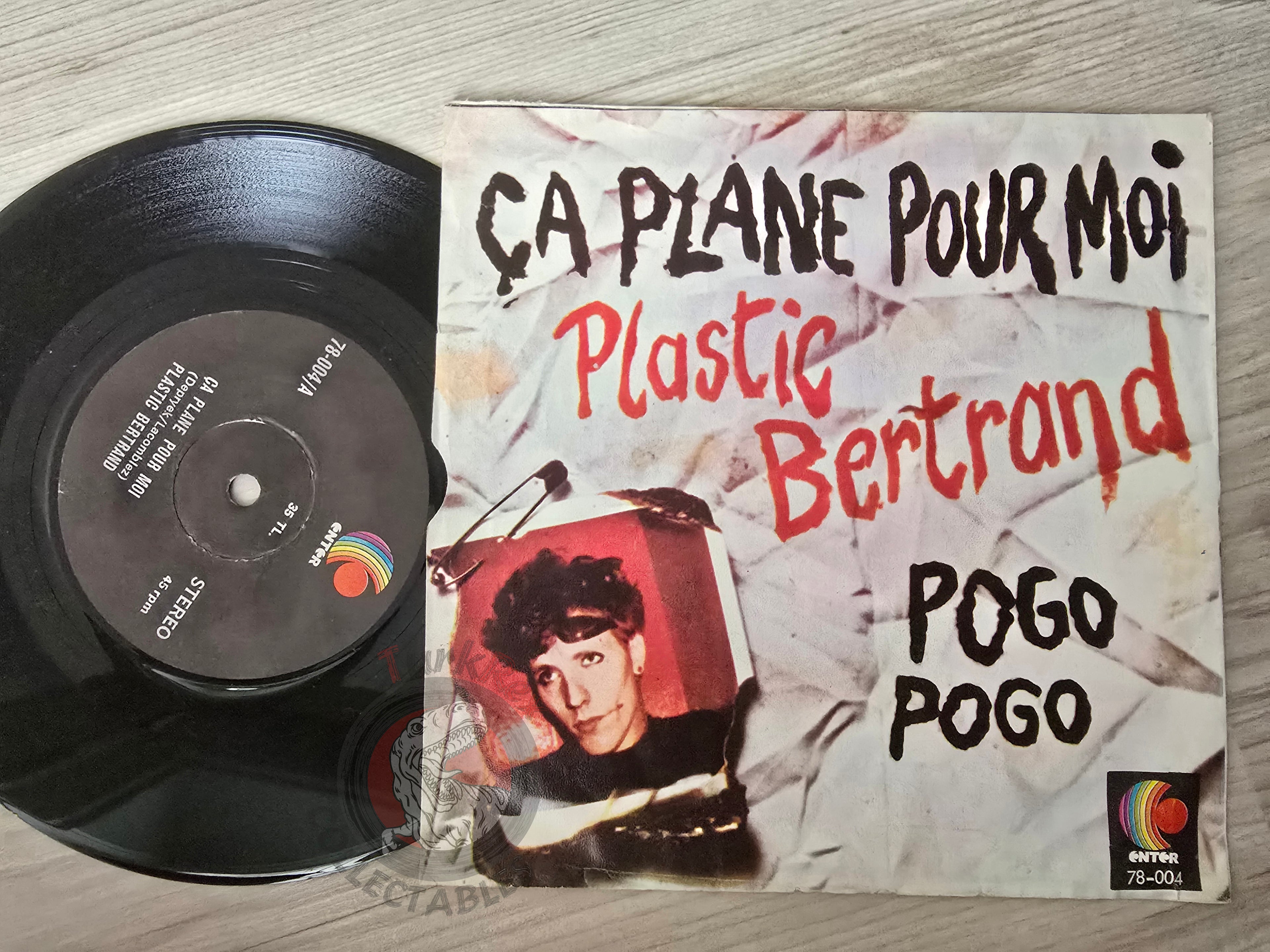 Plastic Bertrand – Ça Plane Pour Moi 7" Turkish Pressing Vinyl Turkey Edition