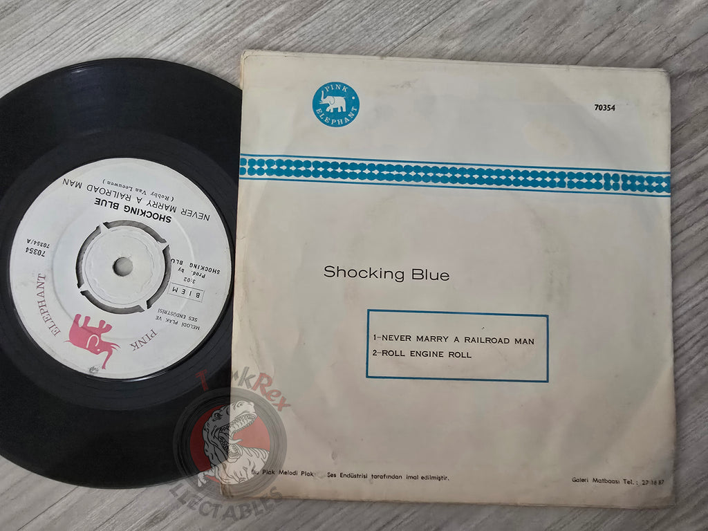 Shocking Blue – Never Marry A Railroad Man 7" Turkish Pressing Vinyl Turkey Edition