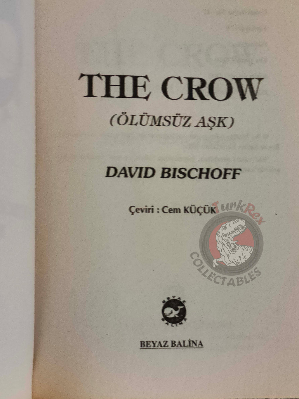 David Bischoff – The Crow: Quoth the Crow 2001 1st Turkish Book Turkey