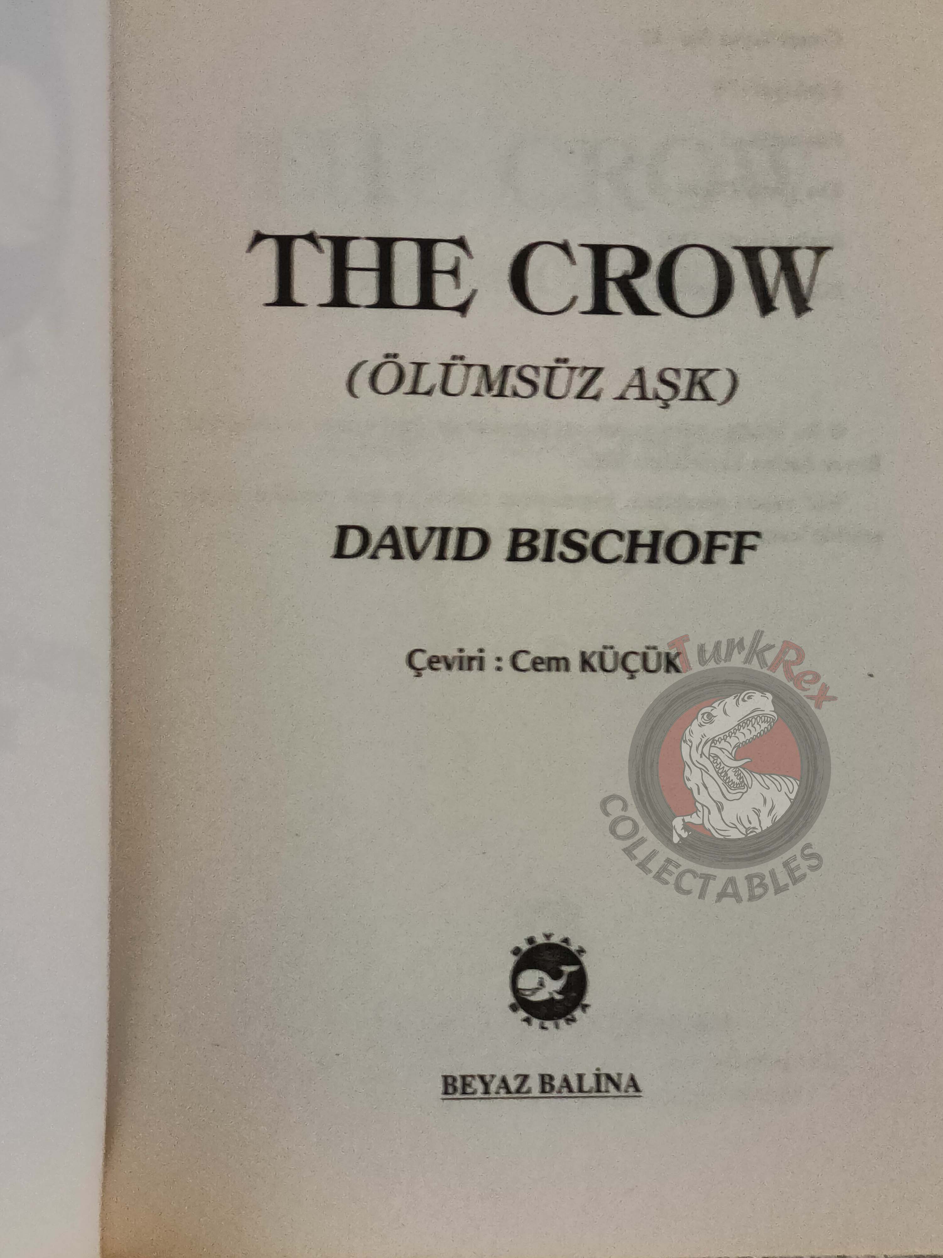 David Bischoff – The Crow: Quoth the Crow 2001 1st Turkish Book Turkey