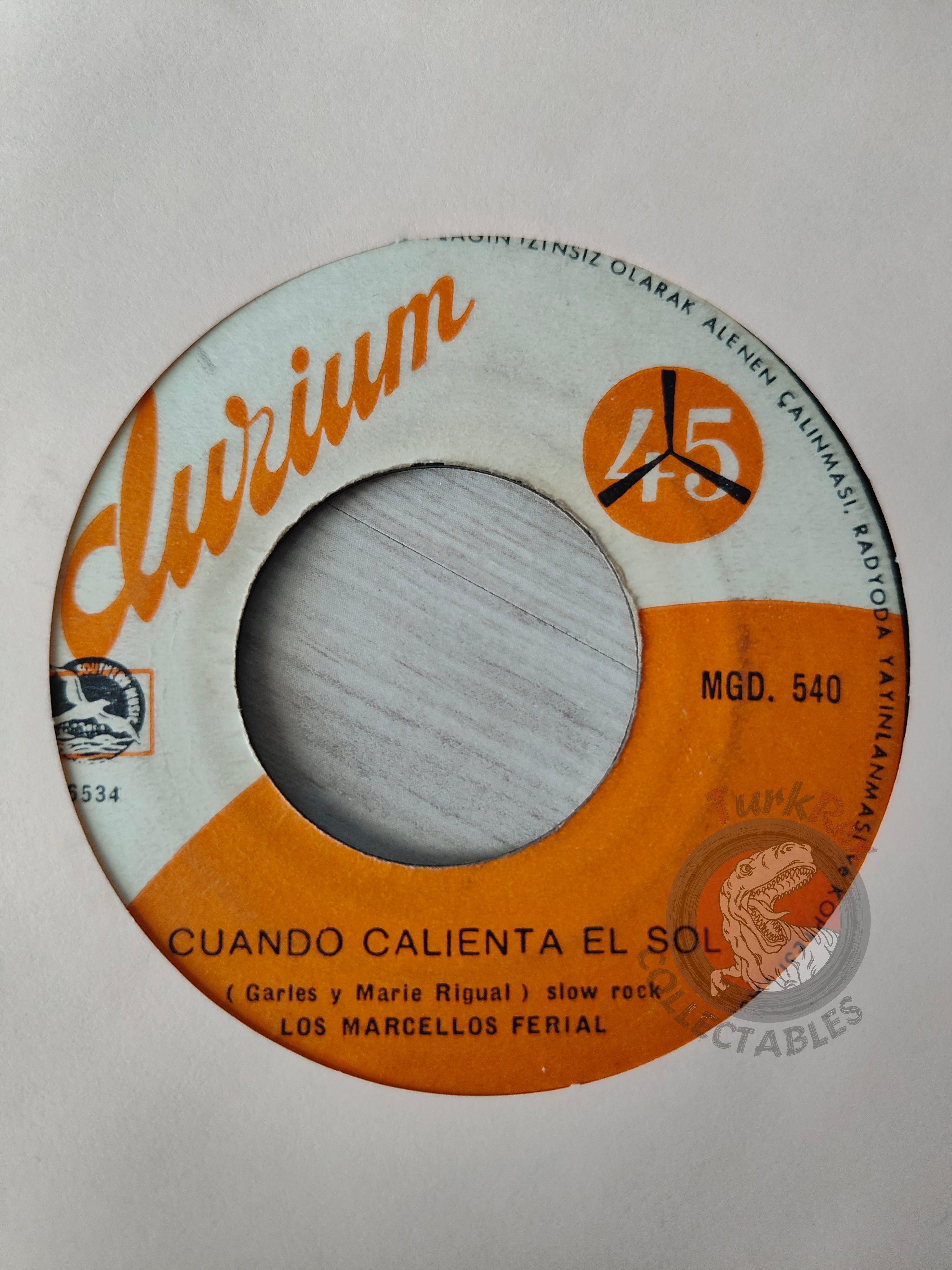 Los Marcellos Ferial – Cuando Calienta El Sol 7" Turkish Pressing Vinyl Turkey Edition