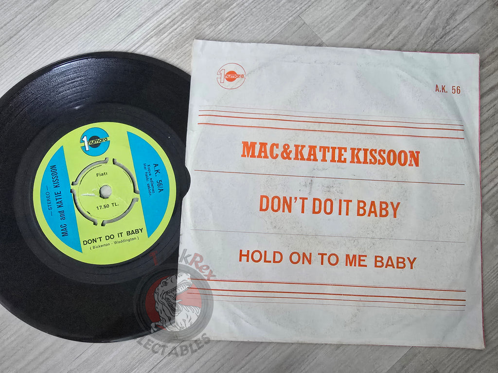 Mac & Katie Kissoon – Don't Do It Baby / Hold On (To Me Babe) 7" Turkish Pressing Vinyl Turkey Edition