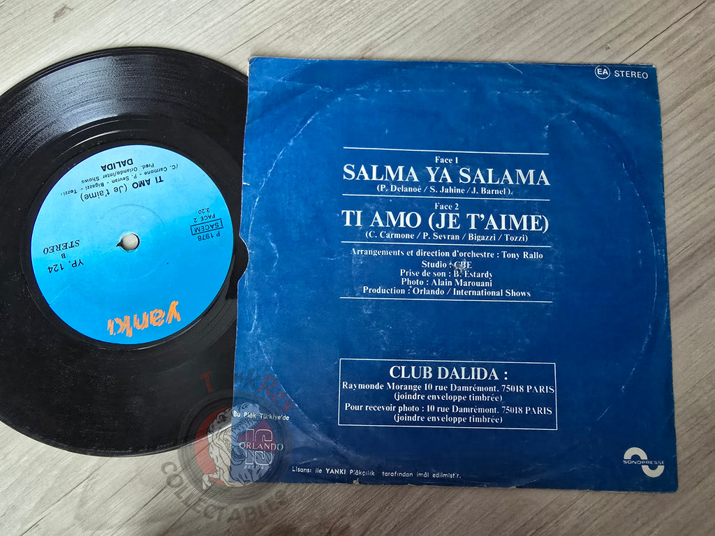 Dalida – Salma Ya Salama / Ti Amo (Je T'aime) 7" Turkish Pressing Vinyl Turkey Edition
