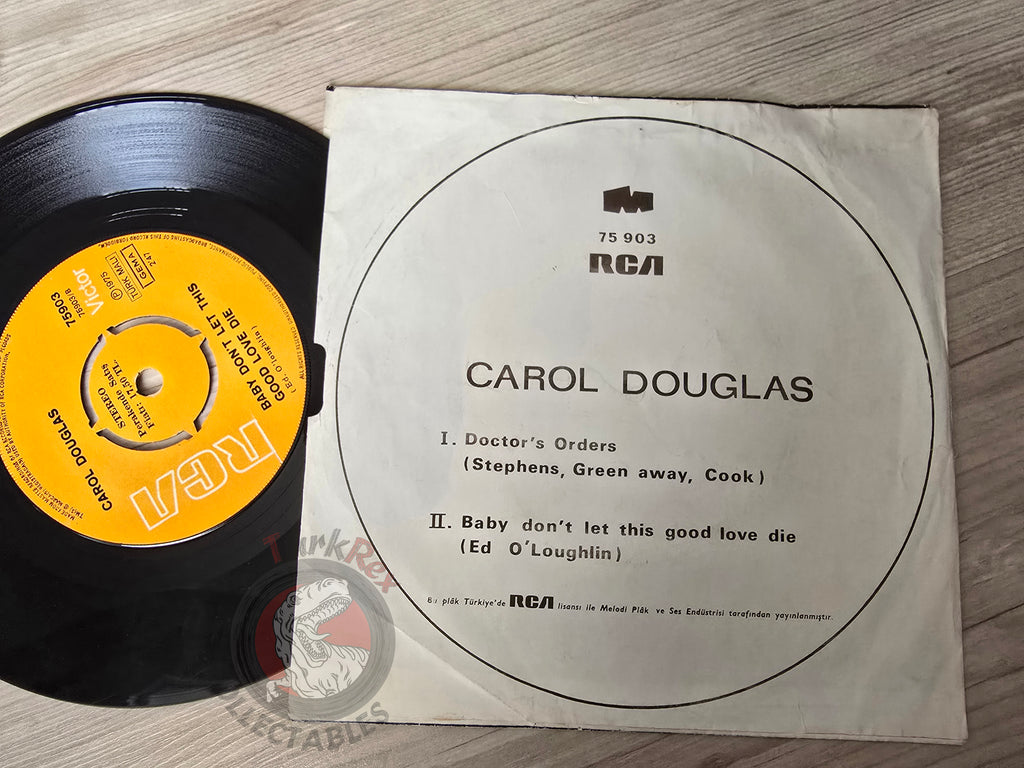 Carol Douglas – Doctor's Orders 7" Turkish Pressing Vinyl Turkey Edition