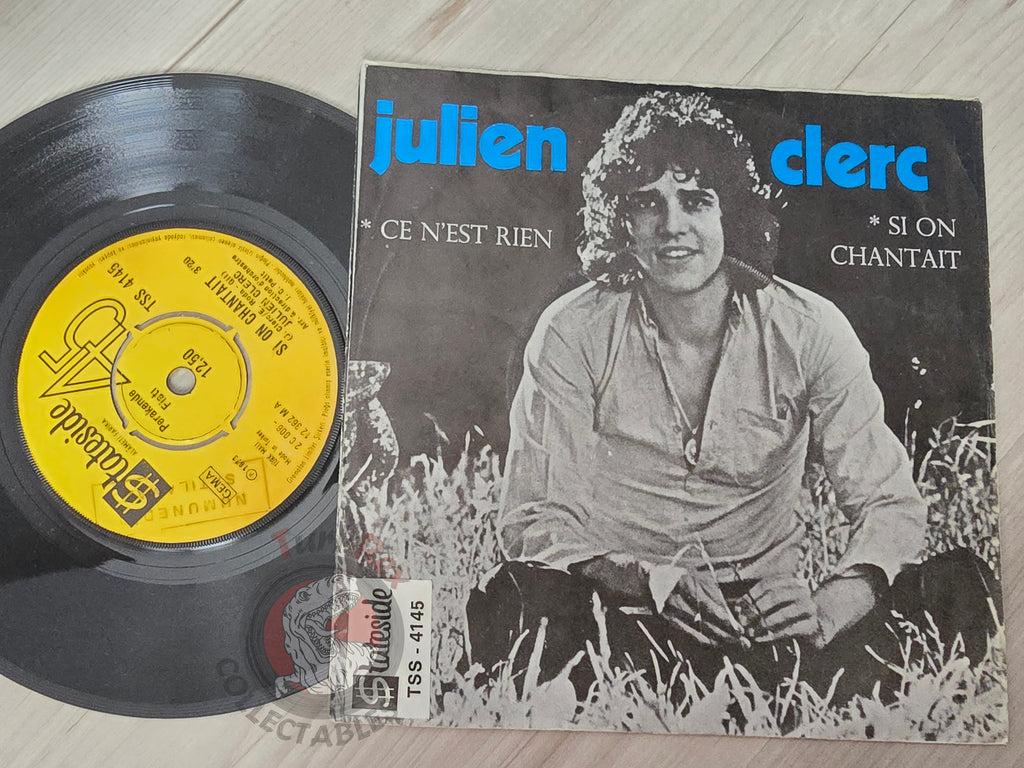Julien Clerc – Ce N'est Rien / Si On Chantait 7" Turkish Pressing Vinyl Turkey Edition