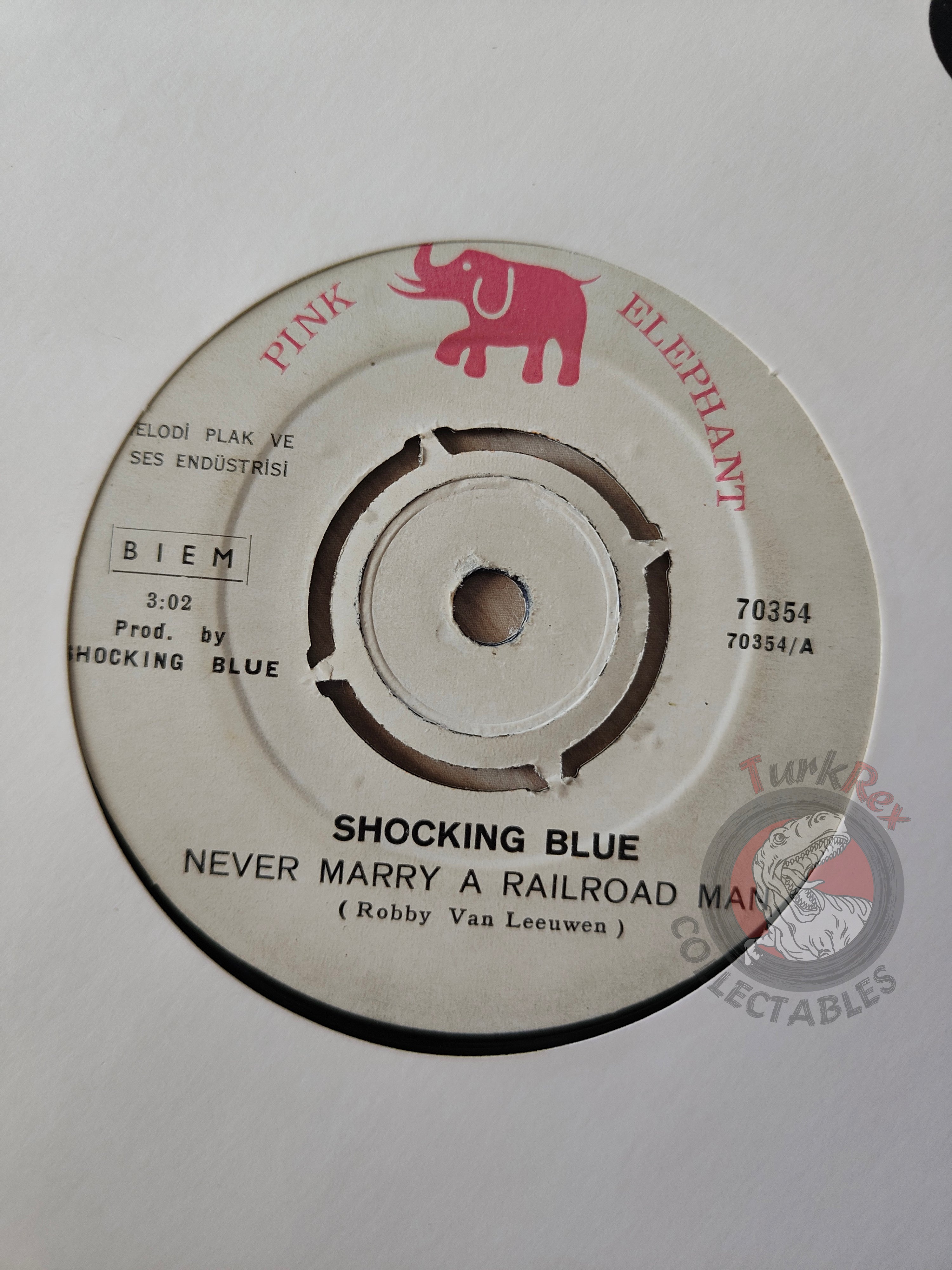 Shocking Blue – Never Marry A Railroad Man 7" Turkish Pressing Vinyl Turkey Edition 2