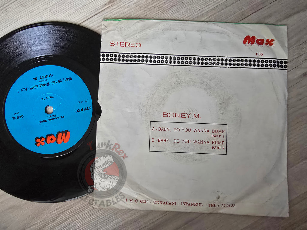 Boney M – Baby, Do You Wanna Bump 7" Turkish Pressing Vinyl Turkey Edition