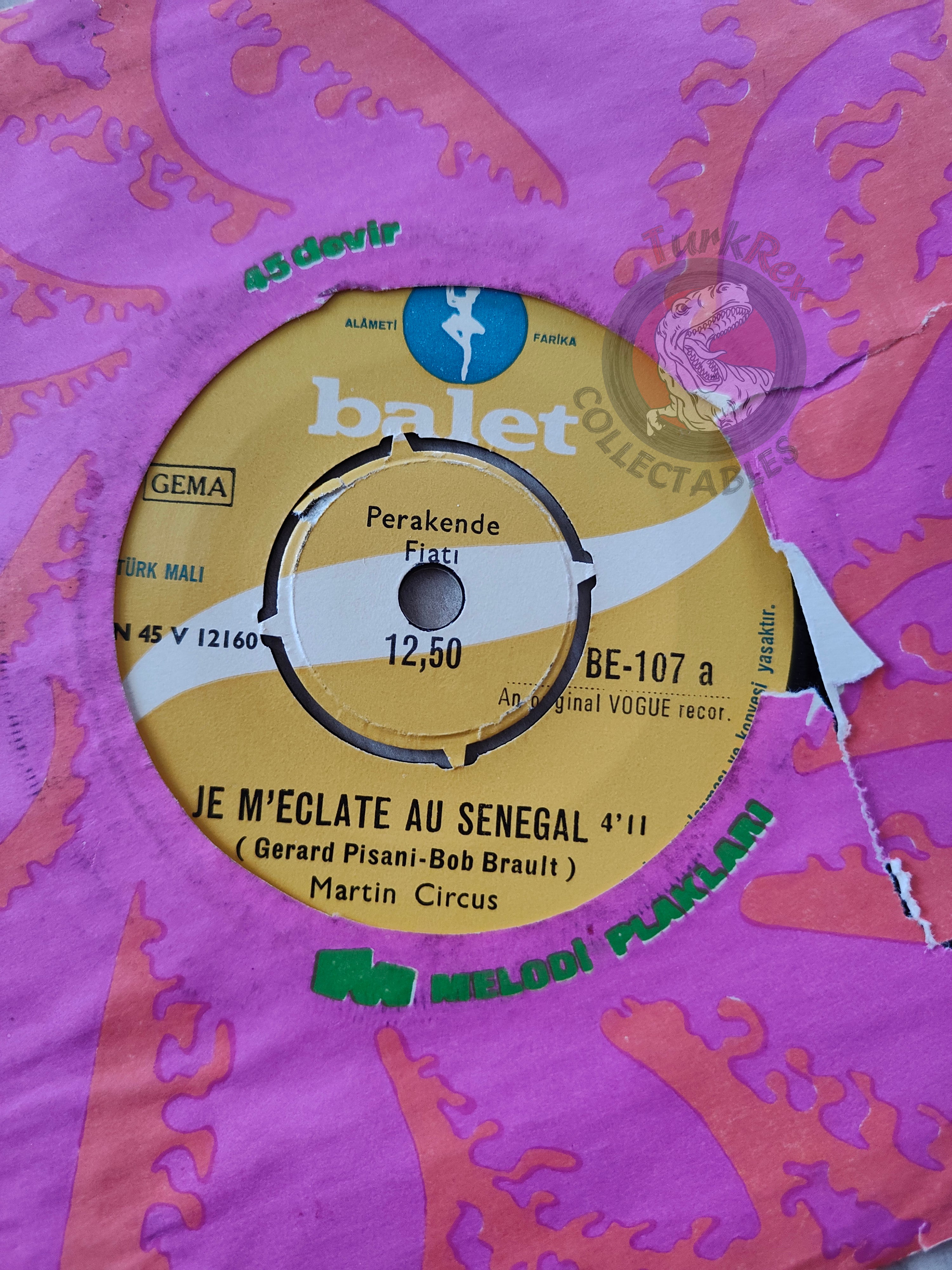 Martin Circus – Je M'Eclate Au Sénégal 7" Turkish Pressing Vinyl Turkey Edition