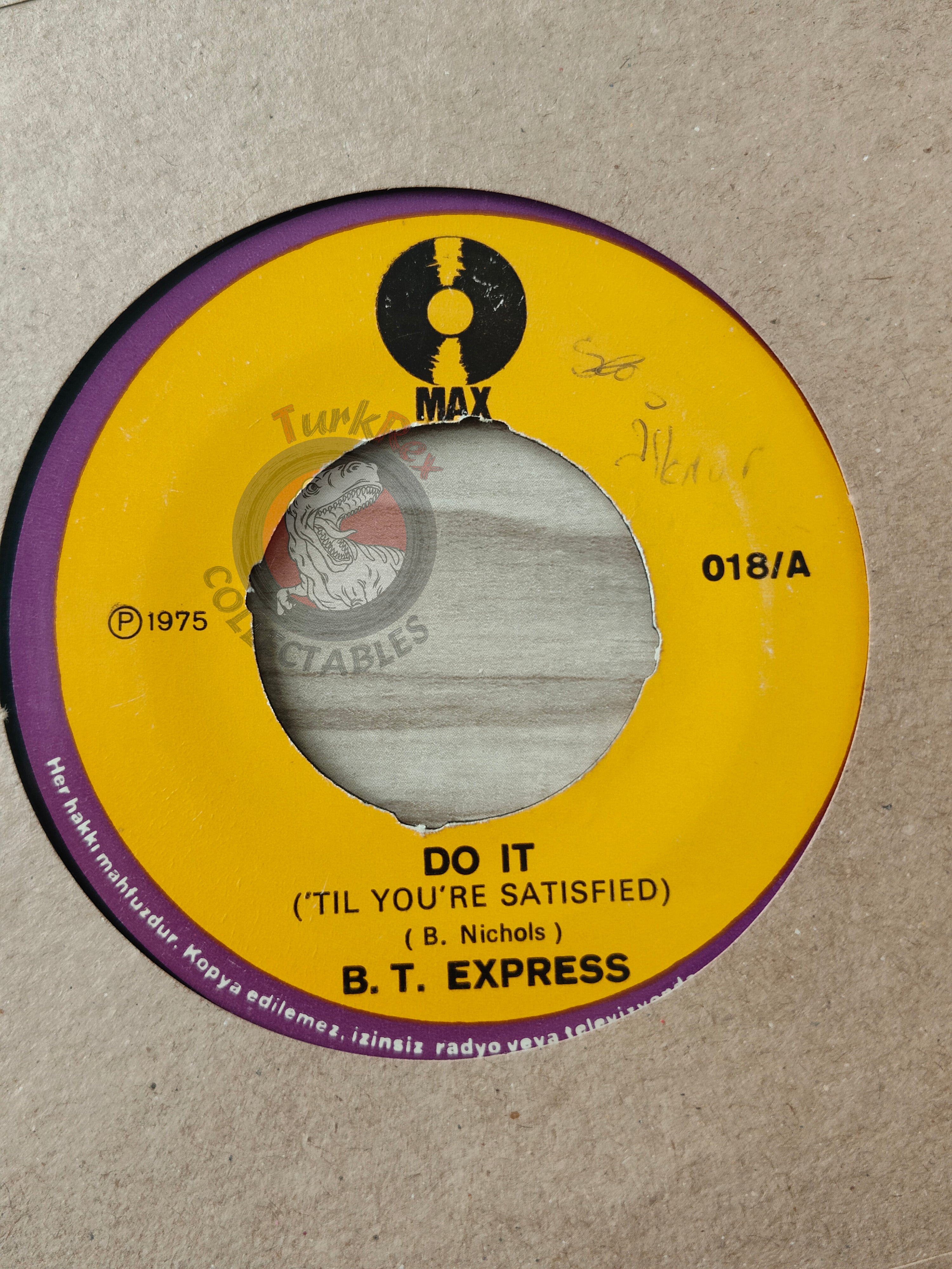 B.T. Express – Do It ('Til You're Satisfied) 7" Turkish Pressing Vinyl Turkey Edition