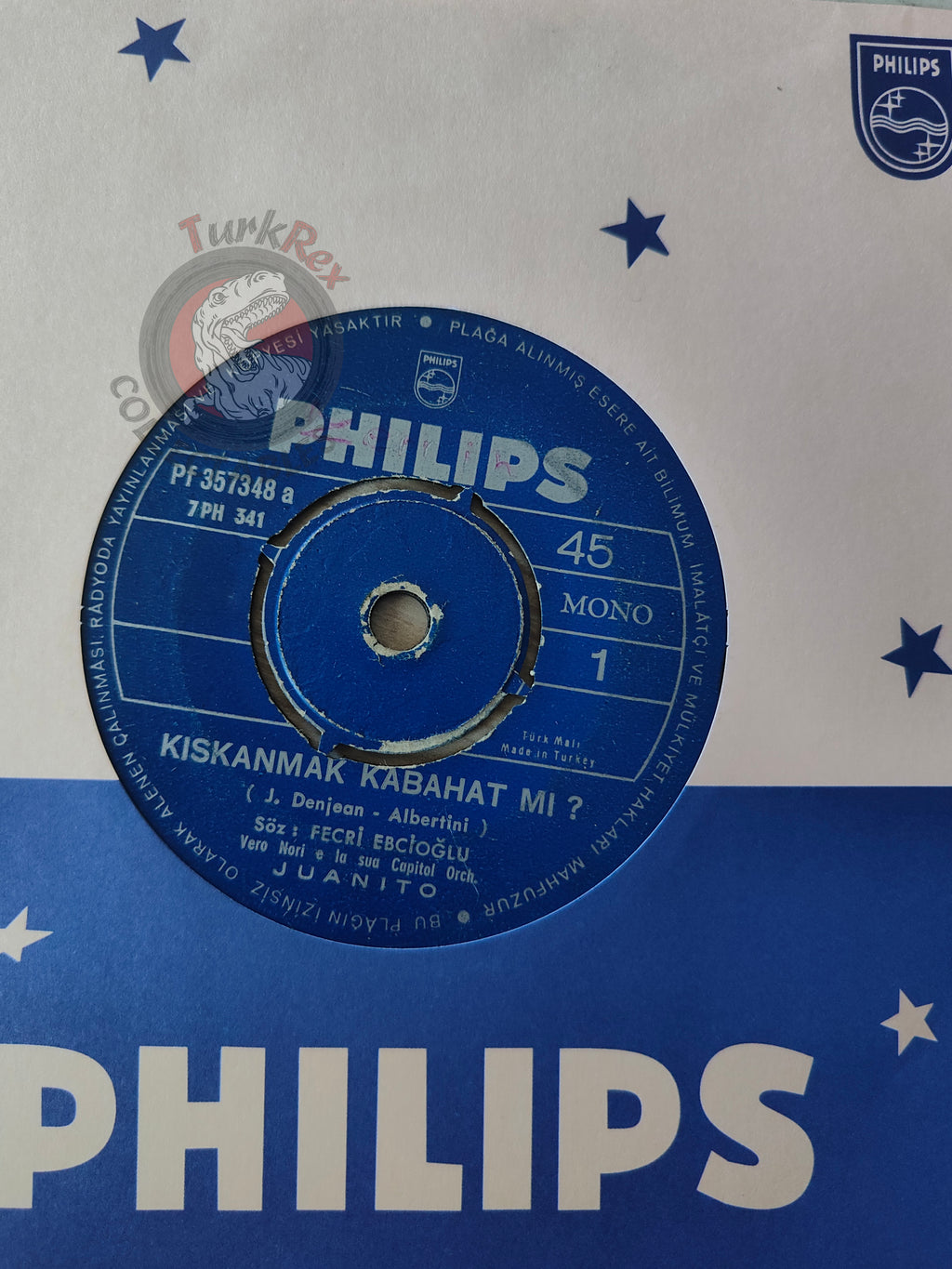 Juanito – Kıskanmak Kabahat Mi ? 7" Turkish Pressing Vinyl Turkey Edition