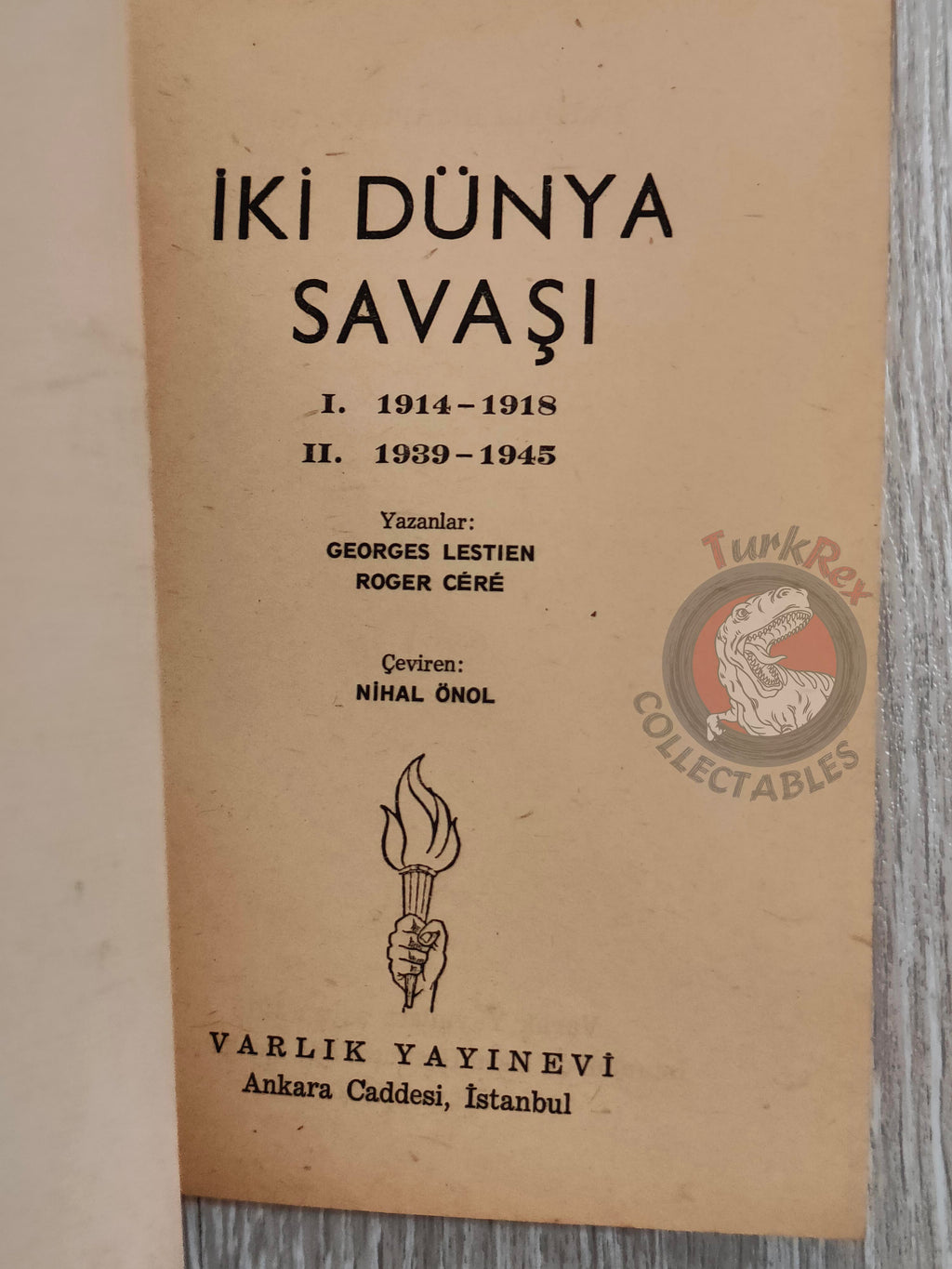 Georges Lestien & Roger Céré – The Two World Wars 1966 Turkish Book Turkey