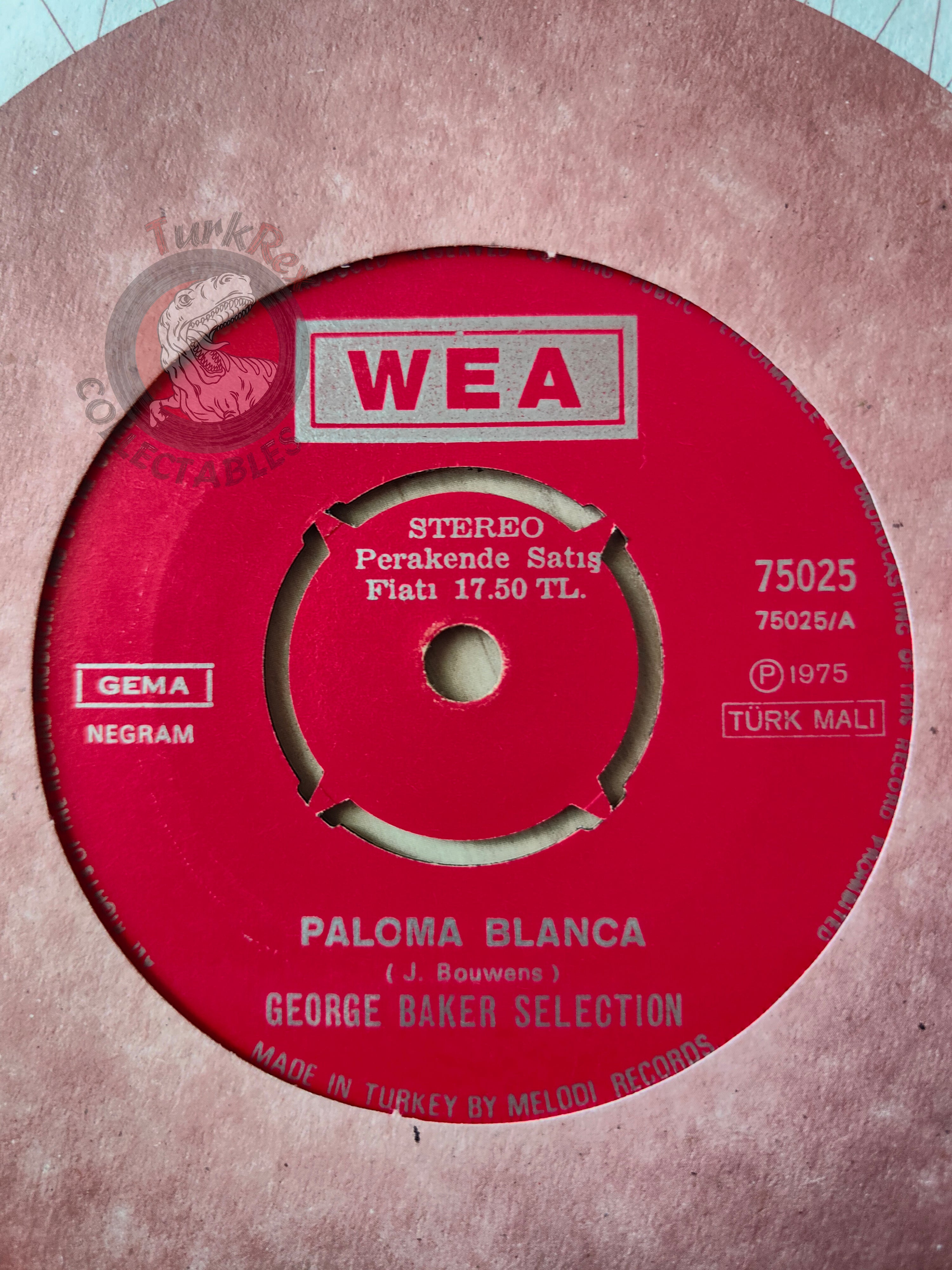George Baker Selection – Paloma Blanca 7" Turkish Pressing Vinyl Turkey Edition