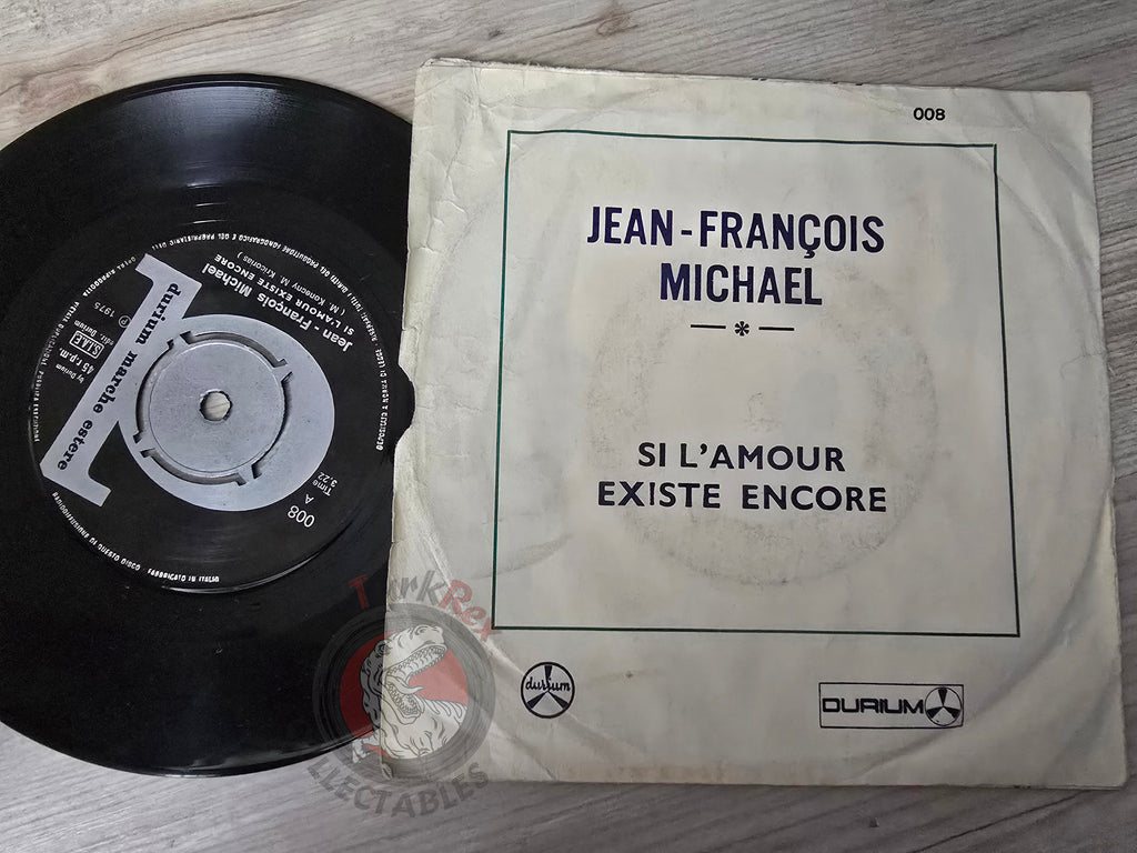 Jean-François Michael – Si L'Amour Existe Encore 7" Turkish Pressing Vinyl Turkey Edition