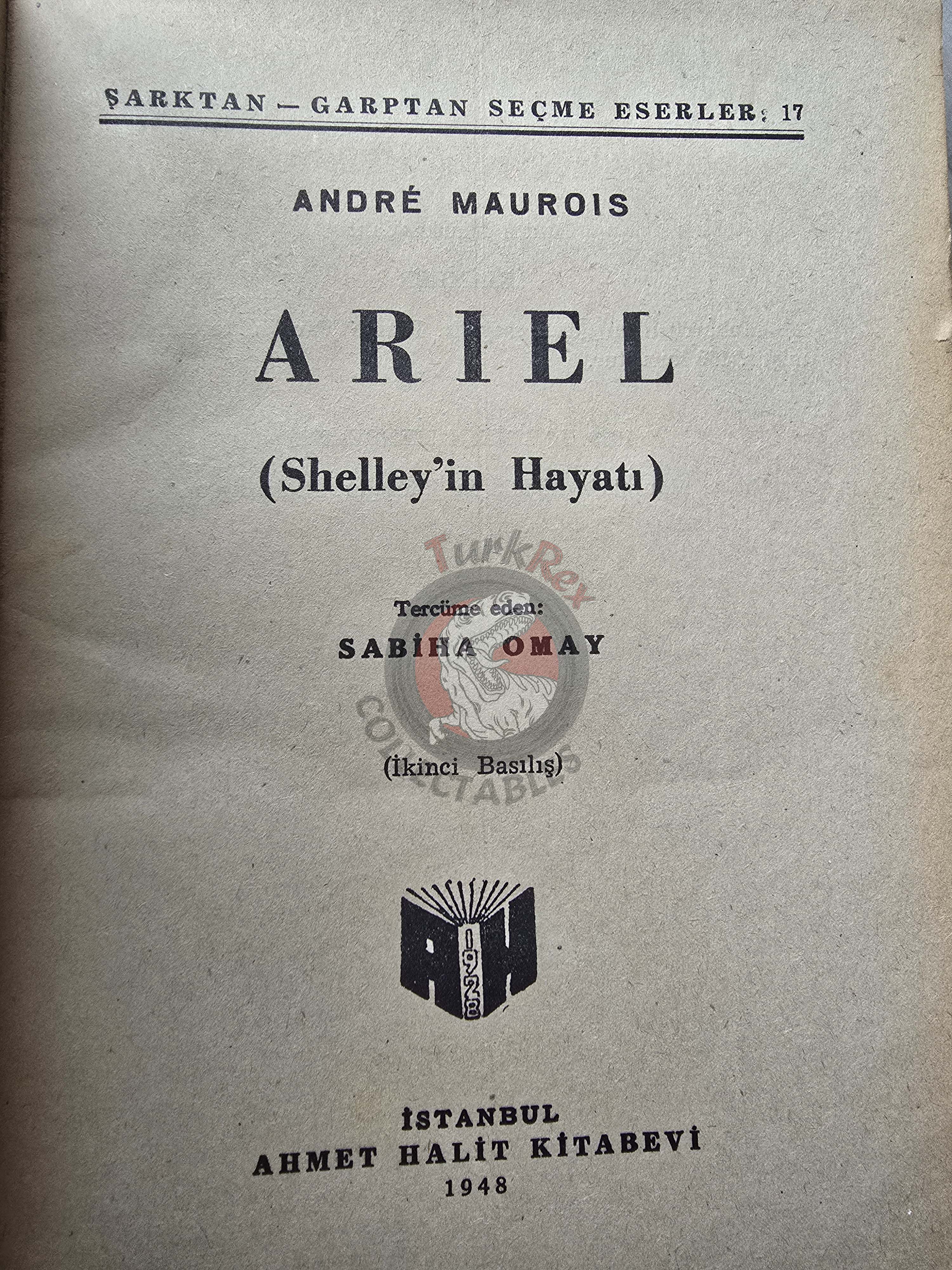 André Maurois – Ariel: The Life of Shelley 1948 1st Turkish Book Turkey