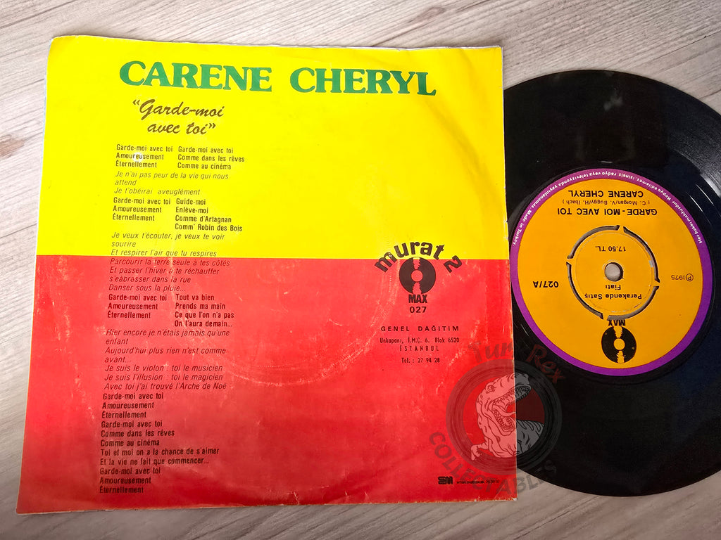 Carene Cheryl – Garde-Moi Avec Toi 7" Turkish Pressing Vinyl Turkey Edition
