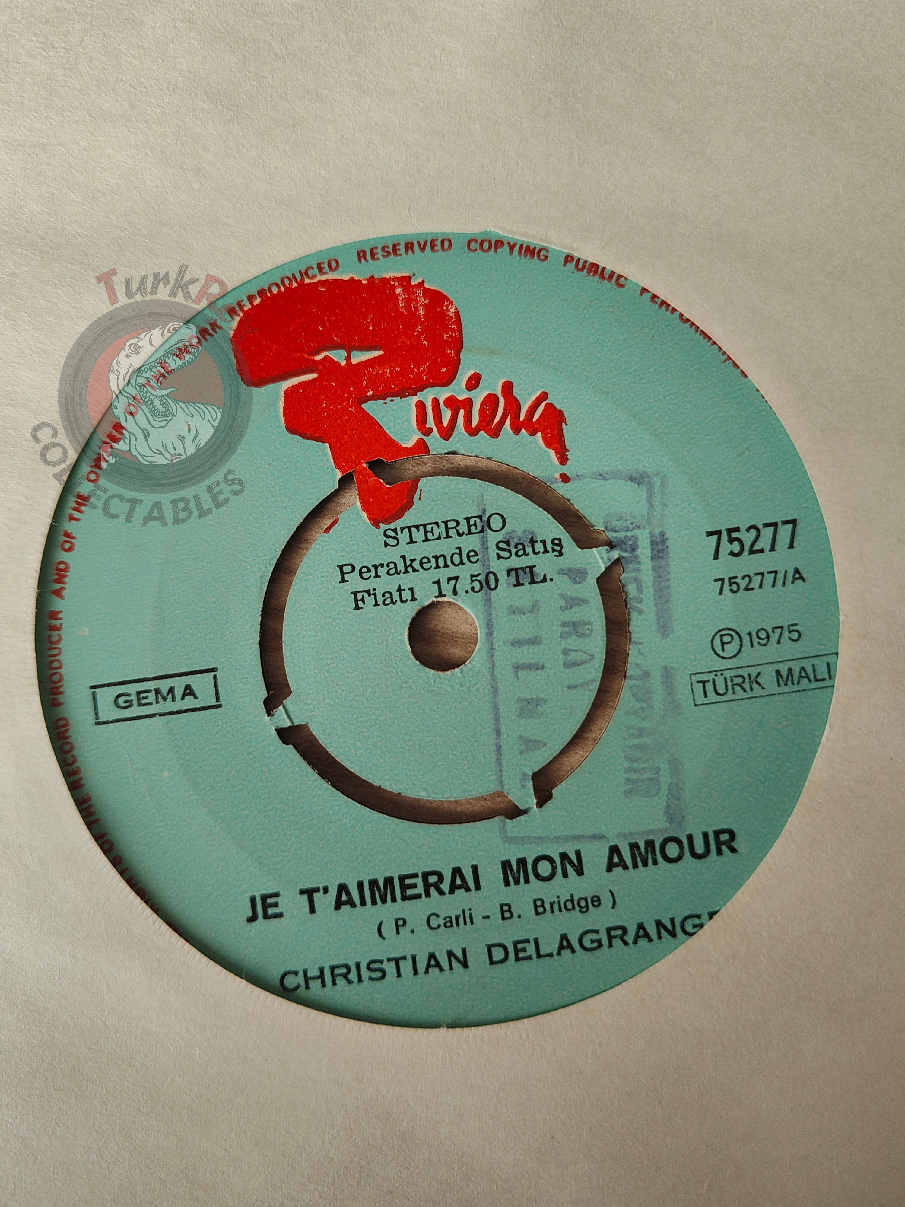 Christian Delagrange – Je T'Aimerai Mon Amour 7" Promo Turkish Pressing Vinyl Turkey Edition