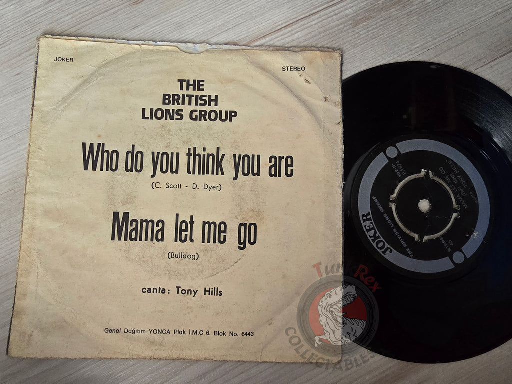 The British Lions Group – Who Do You Think You Are 7" Turkish Pressing Vinyl Turkey Edition