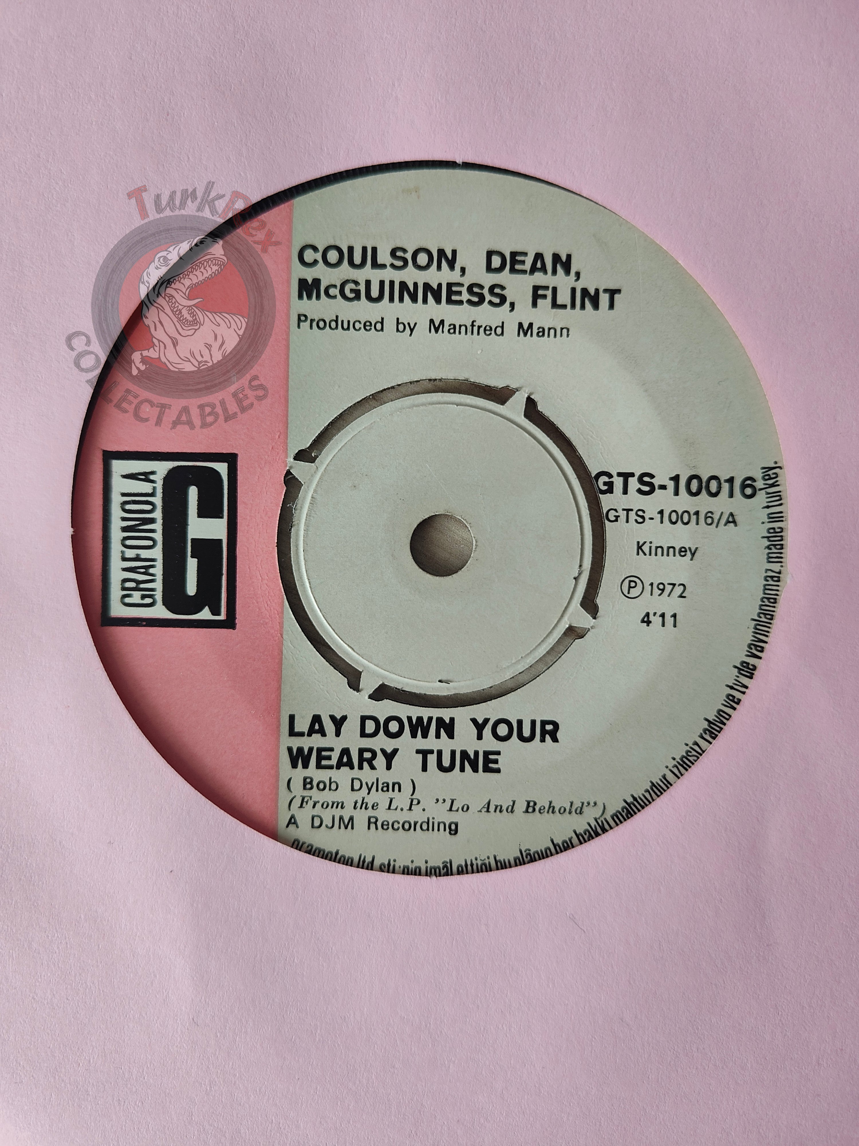 McGuinness Flint – Lay Down Your Weary Tune 7" Turkish Pressing Vinyl Turkey Edition