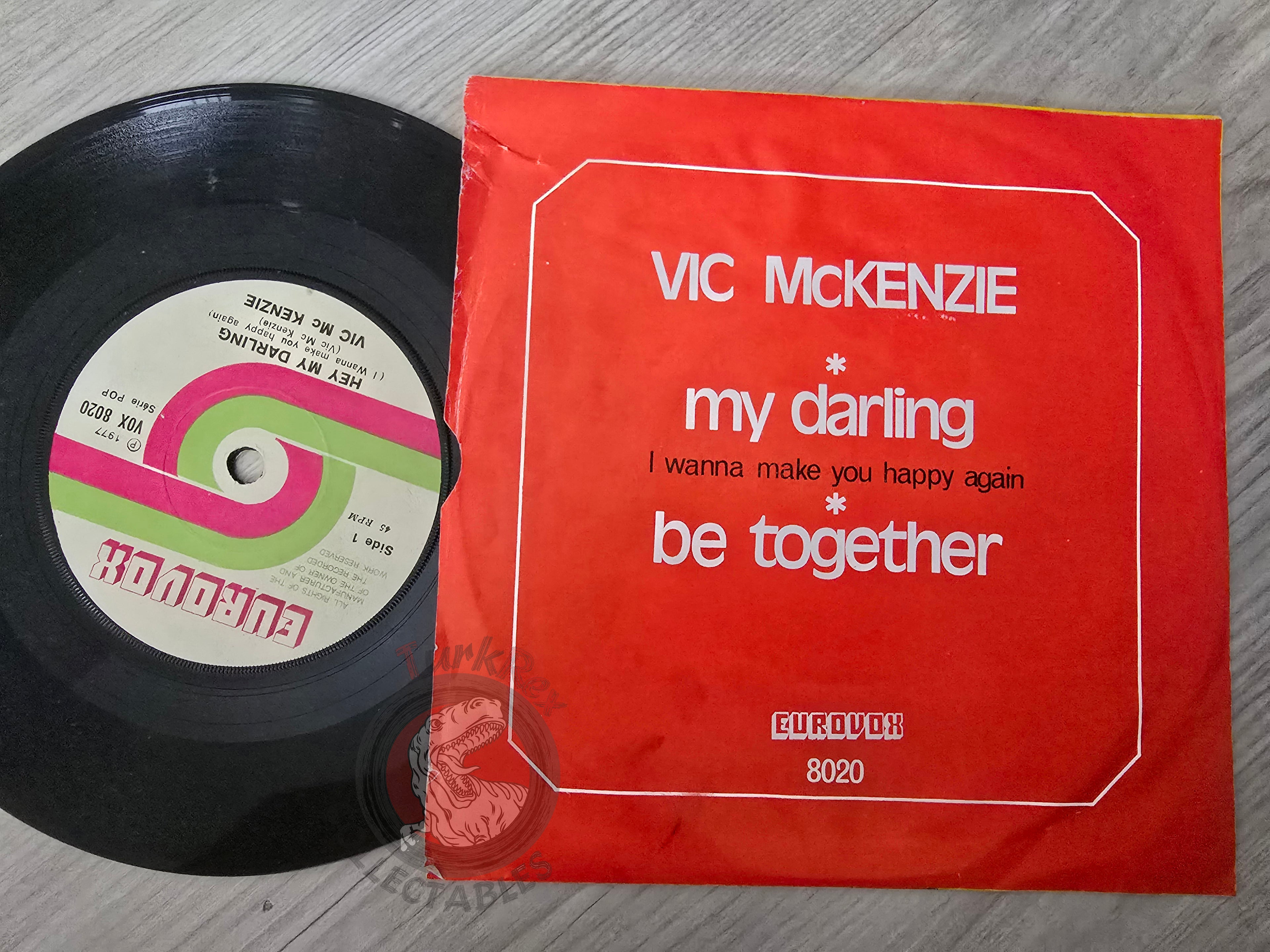 Vic McKenzie – Hey My Darling 7" Turkish Pressing Vinyl Turkey Edition