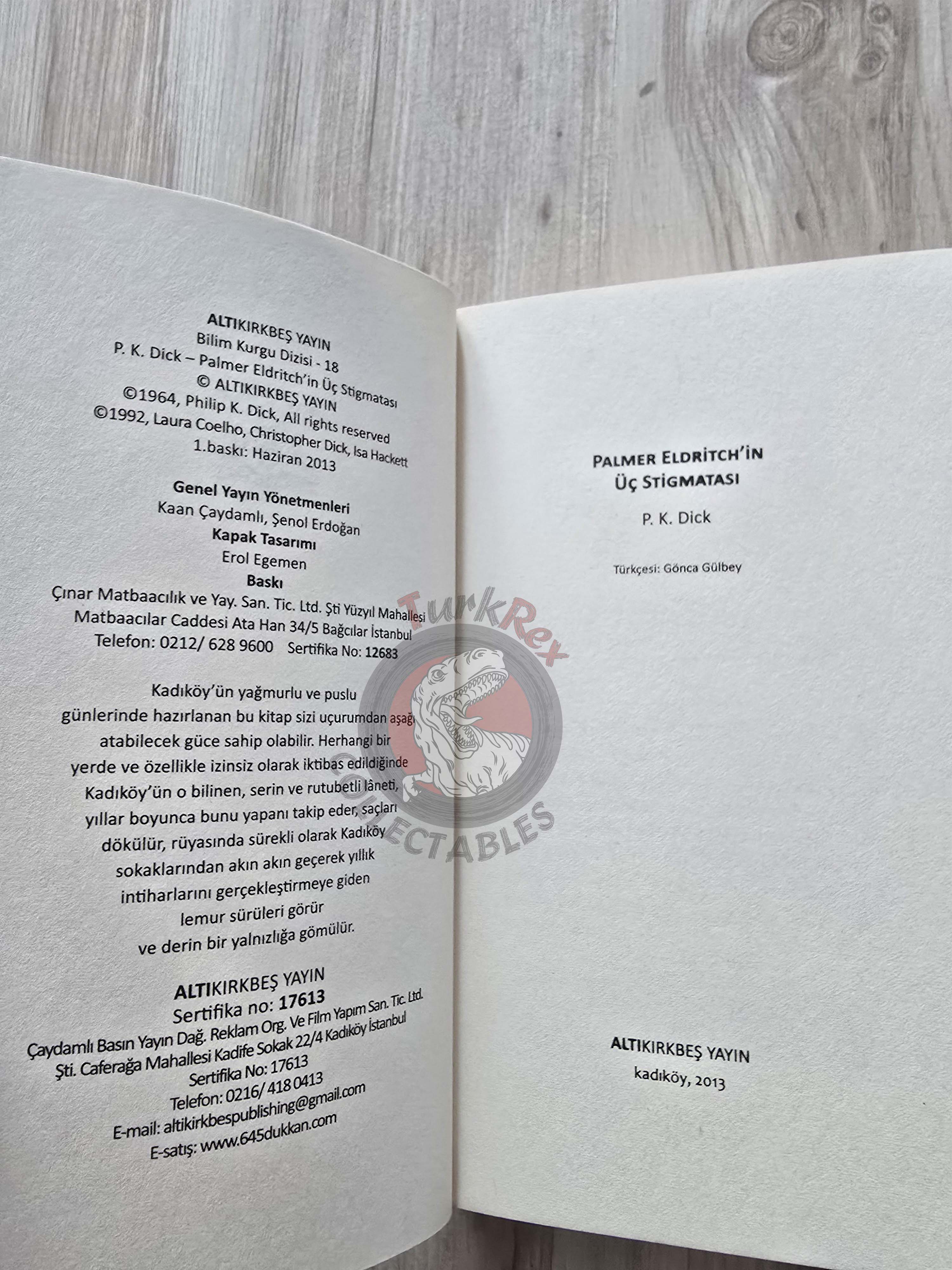 Philip K. Dick – The Three Stigmata of Palmer Eldritch 2013 Turkish Book Turkey