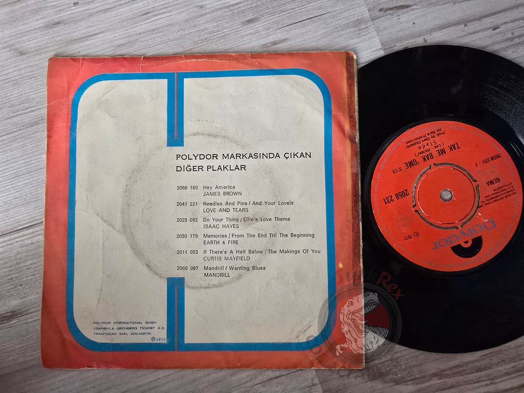 Slade – Tak Me Bak 'Ome 7" Turkish Pressing Vinyl Turkey Edition