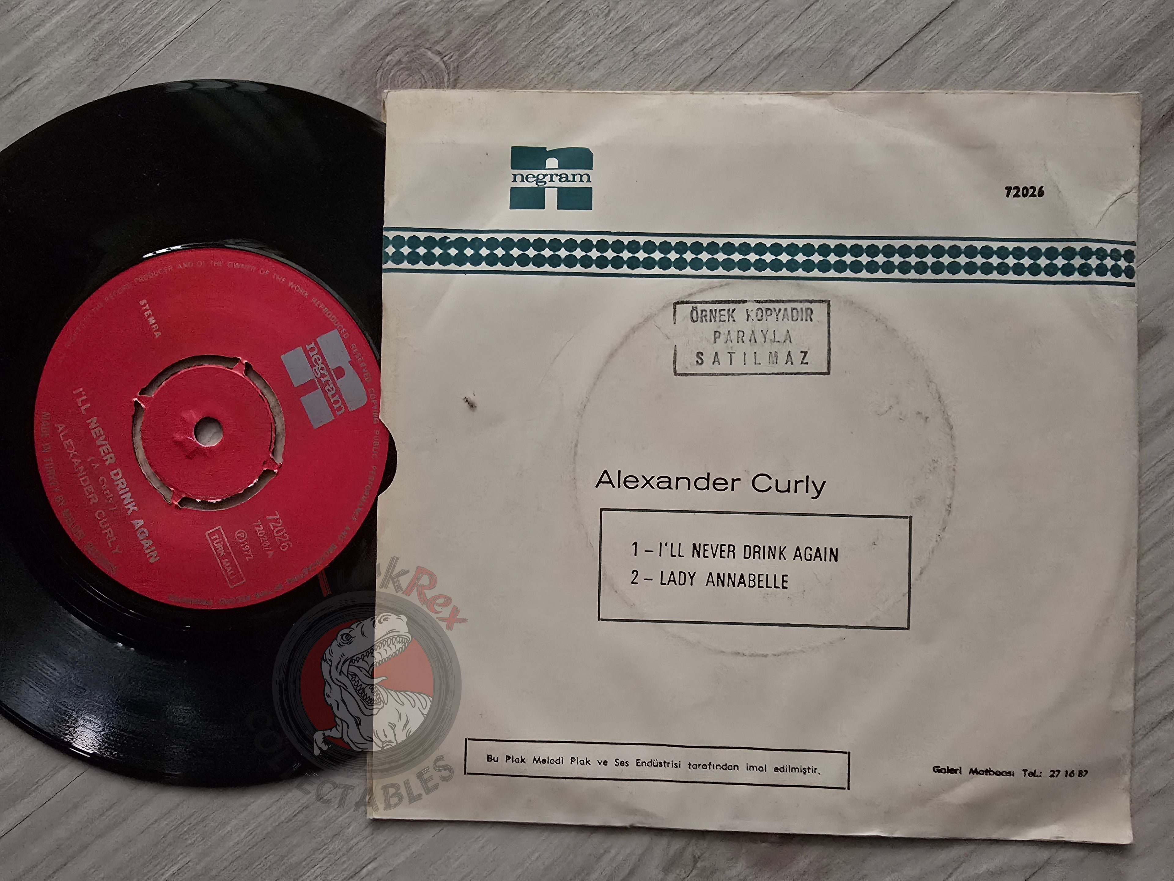 Alexander Curly – I'll Never Drink Again 7" Turkish Pressing Vinyl Turkey Edition Promo