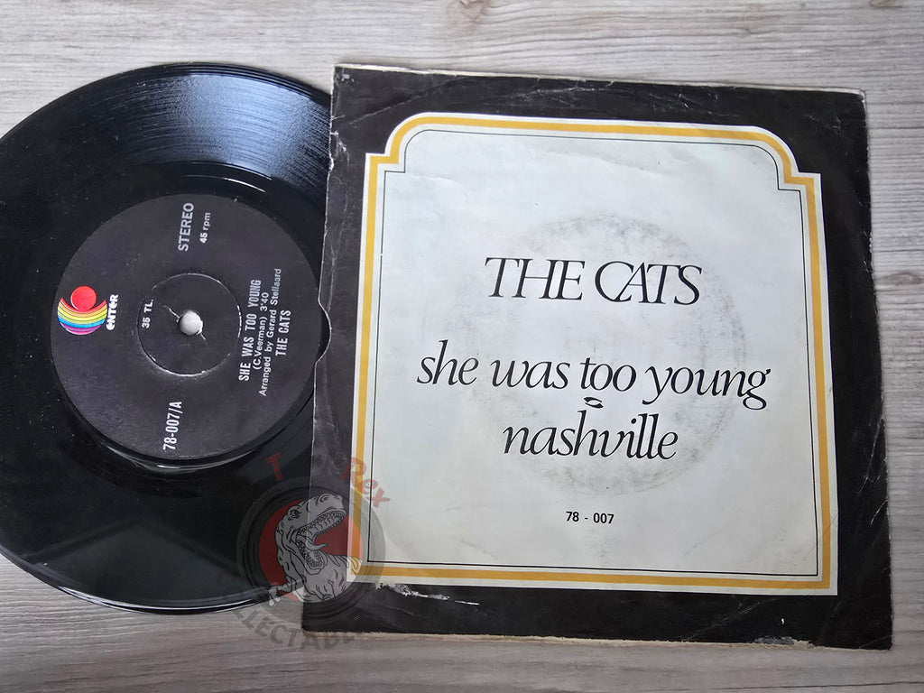 The Cats – She Was Too Young 7" Turkish Pressing Vinyl Turkey Edition