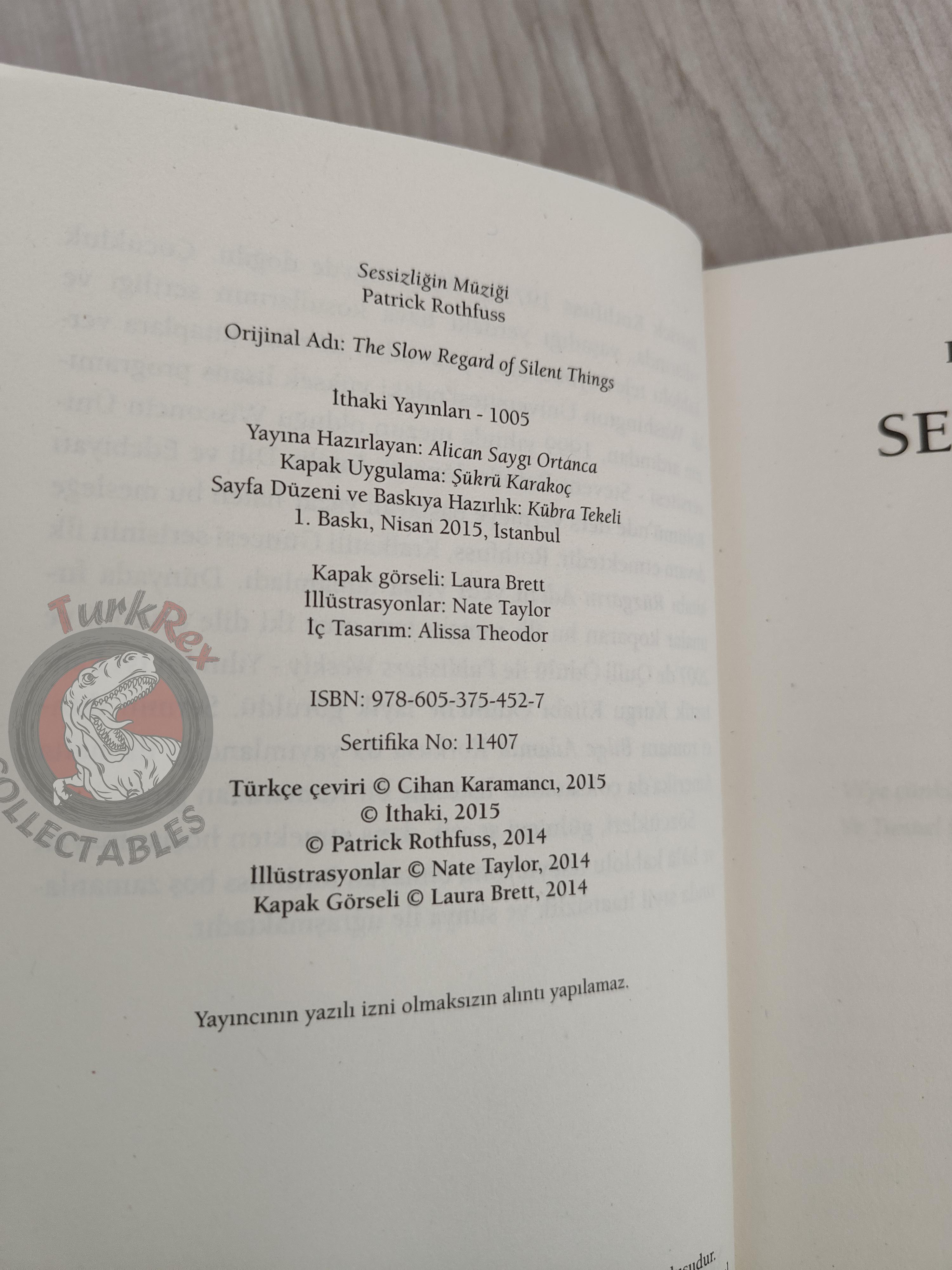 Patrick Rothfuss  – The Slow Regard of Silent Things 2015 1st Turkish Book Turkey