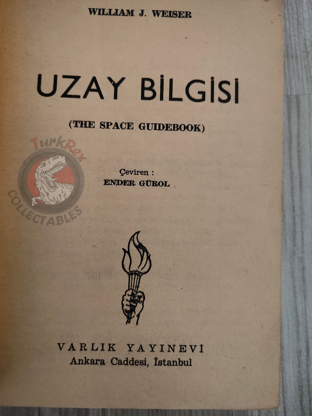 William J. Weiser – The Space Guidebook 1964 1st Turkish Book Turkey