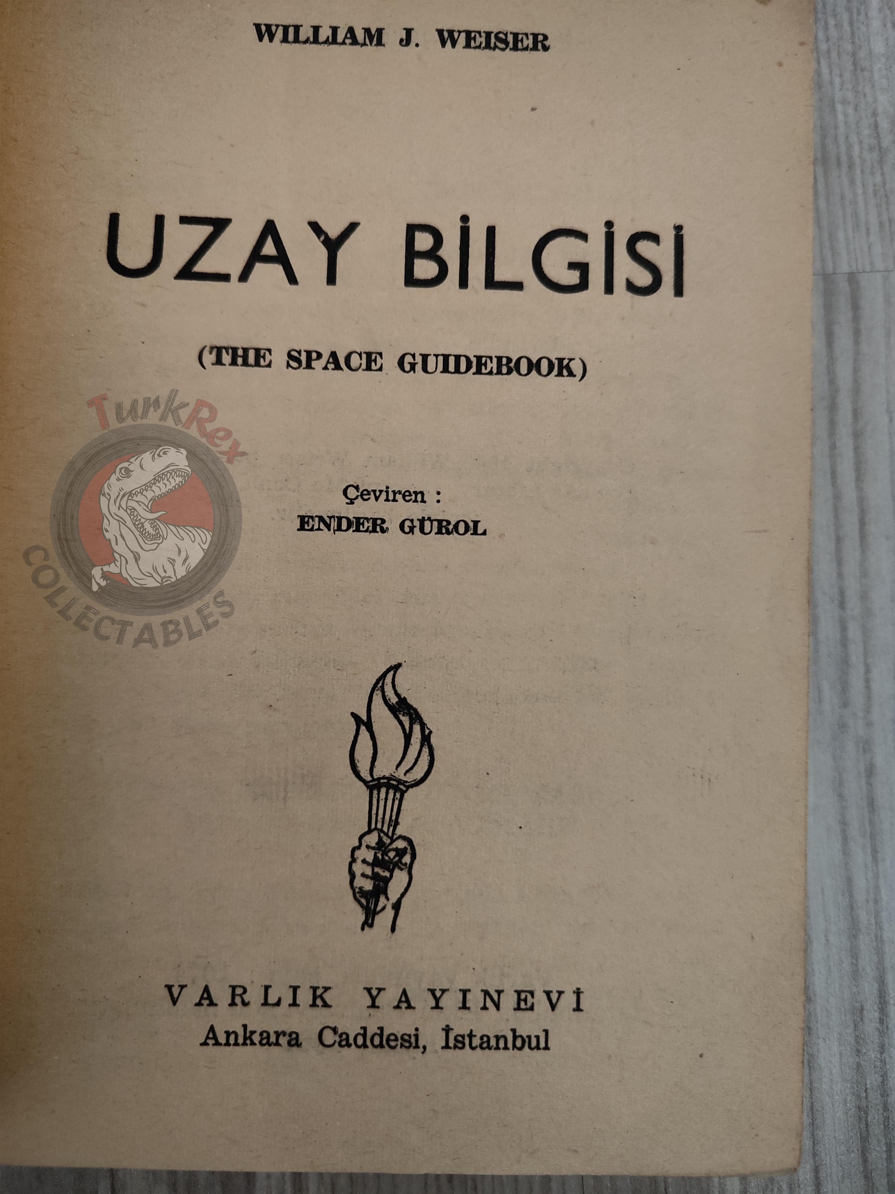 William J. Weiser – The Space Guidebook 1964 1st Turkish Book Turkey