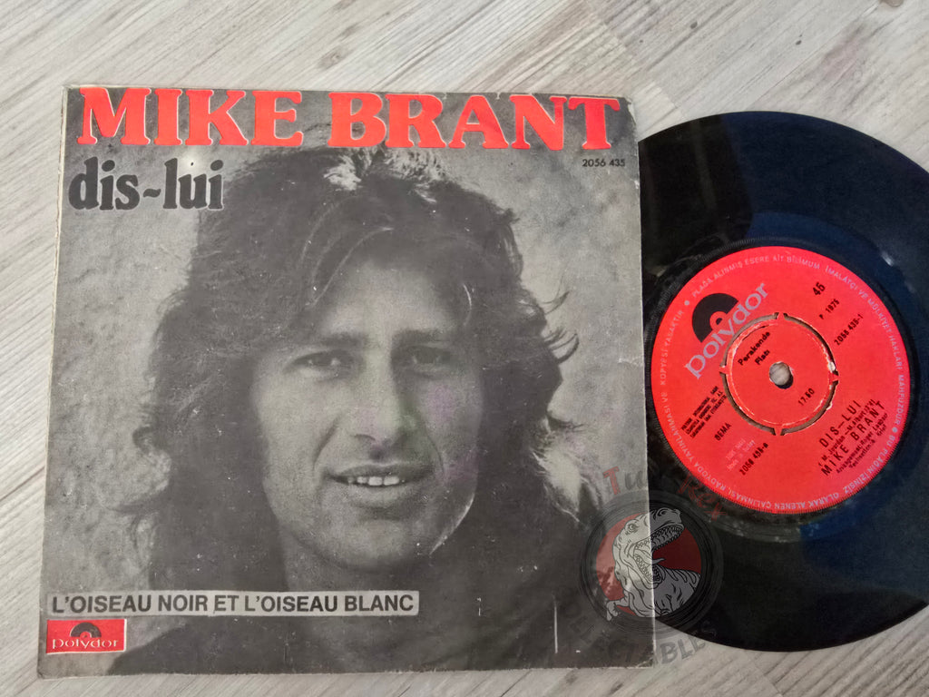 Mike Brant – Dis-lui 7" Turkish Pressing Vinyl Turkey Edition