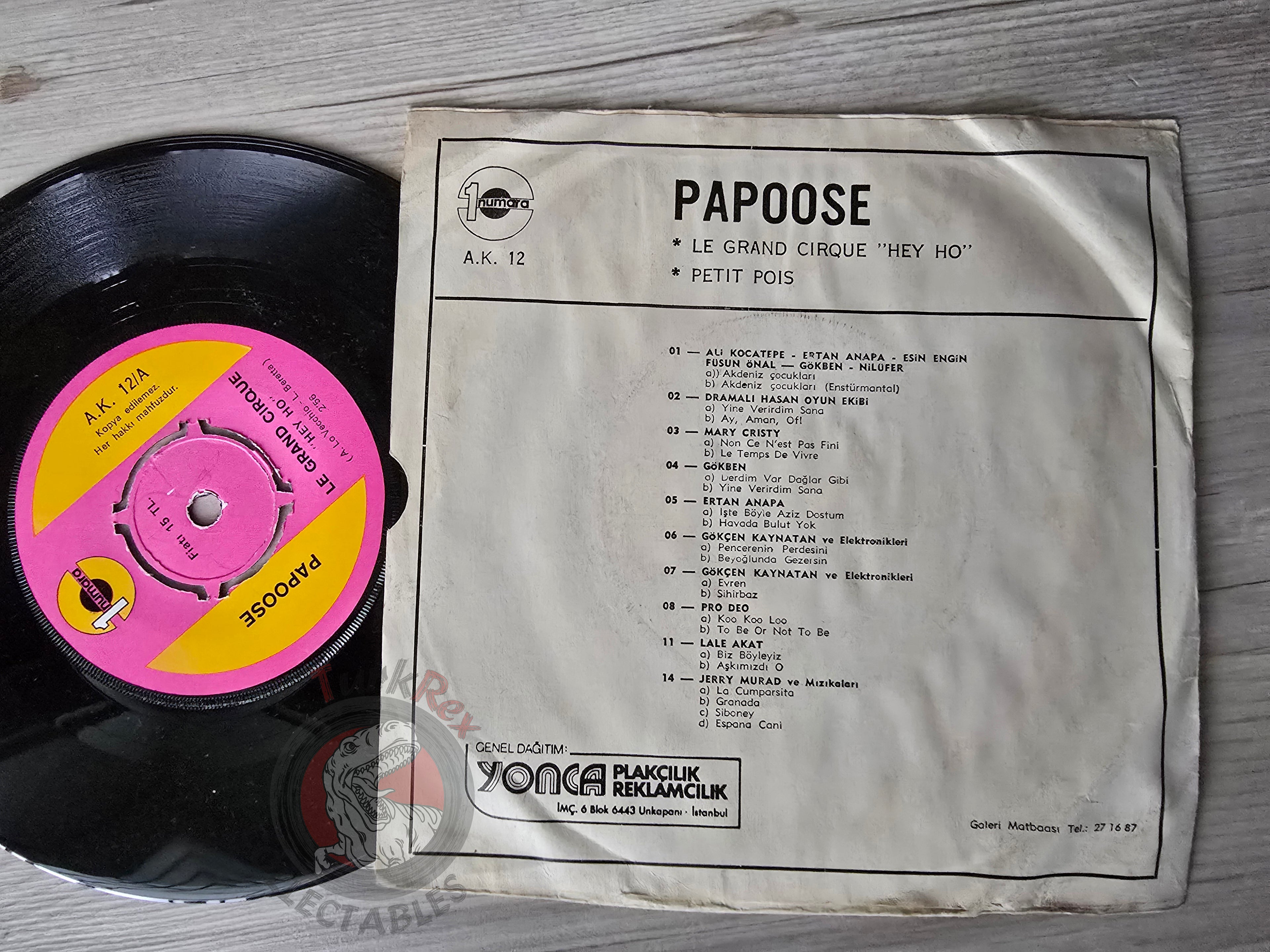 Papoose – Le Grand Cirque "Hey Ho" 7" Turkish Pressing Vinyl Turkey Edition