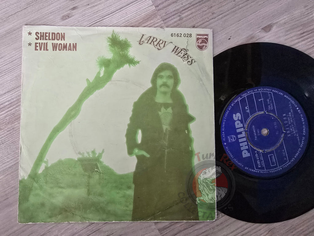 Larry Weiss – Sheldon / Evil Woman 7" Turkish Pressing Vinyl Turkey Edition