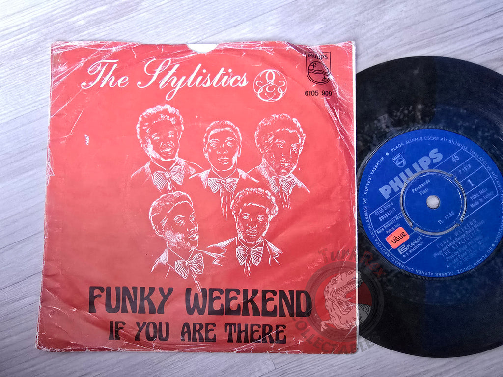 The Stylistics – Funky Weekend 7" Turkish Pressing Vinyl Turkey Edition