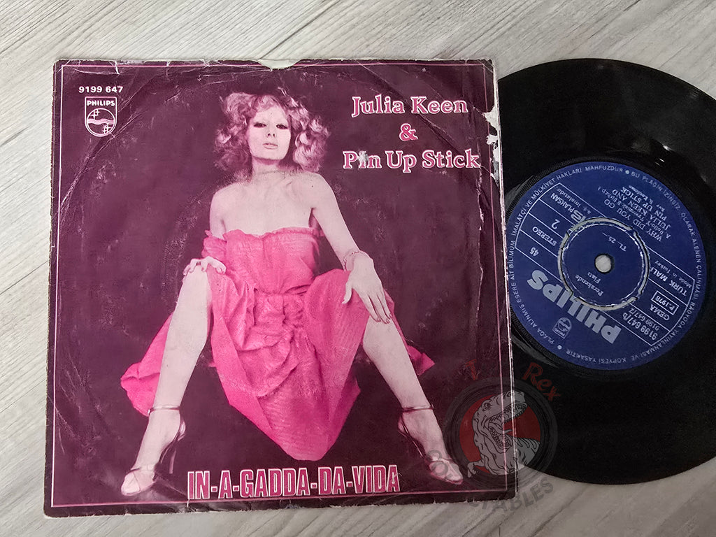 Julia Keen & Pin Up Stick – In-A-Gadda-Da-Vida 7" Turkish Pressing Vinyl Turkey Edition