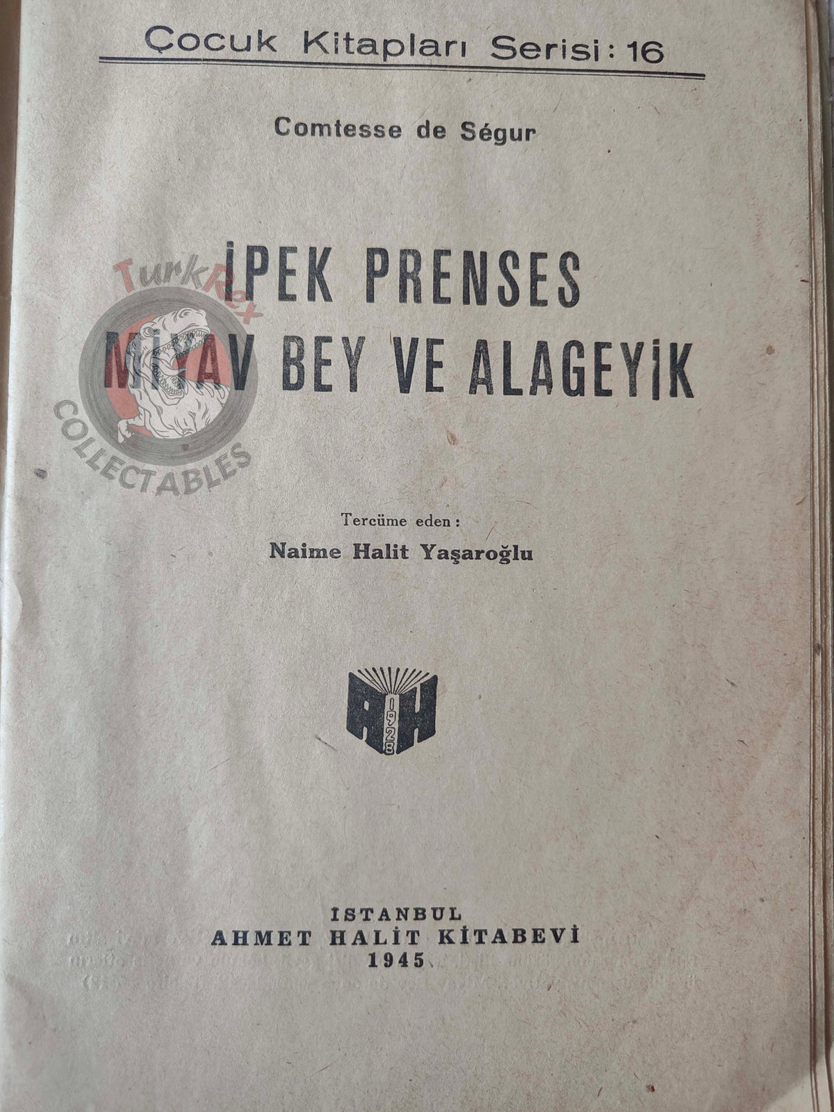 Countess of Ségur –  Silk Princess 1945 Turkish Book Turkey Illustrated