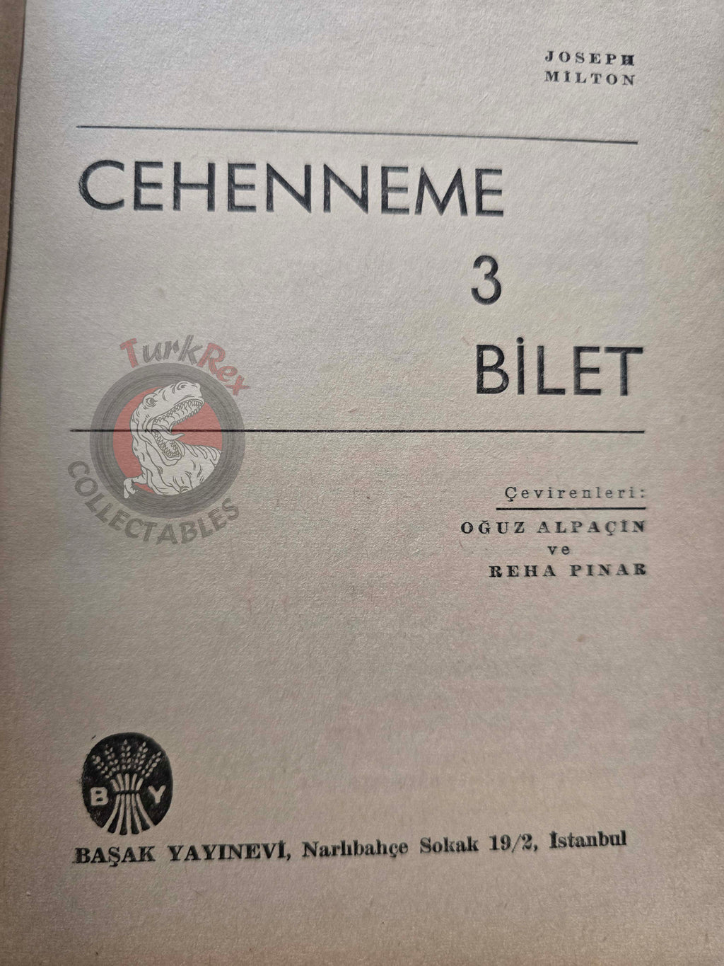 Joseph Milton – Three Tickets to Hell 1968 1st Turkish Book Turkey Bart Gold