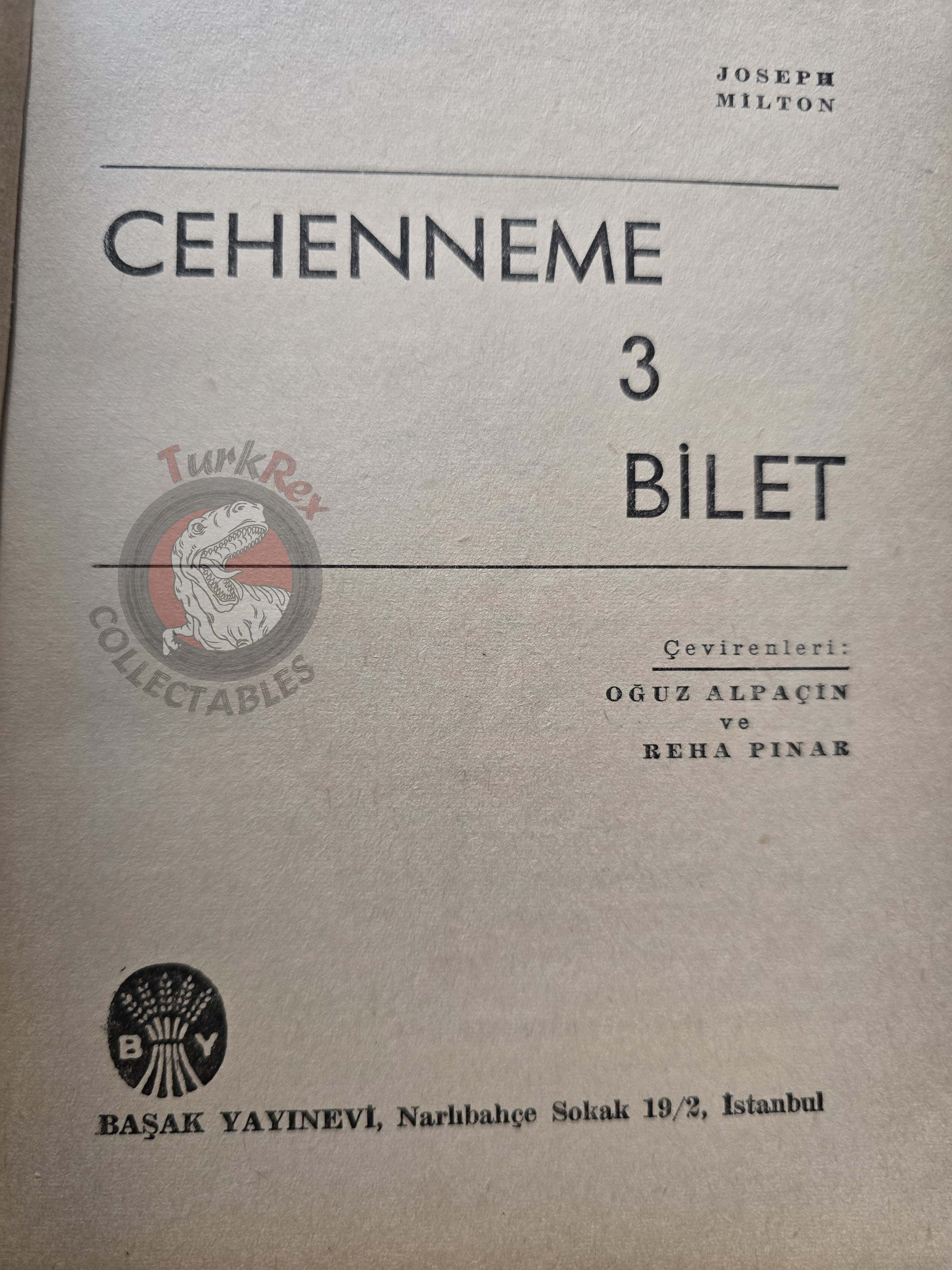 Joseph Milton – Three Tickets to Hell 1968 1st Turkish Book Turkey Bart Gold