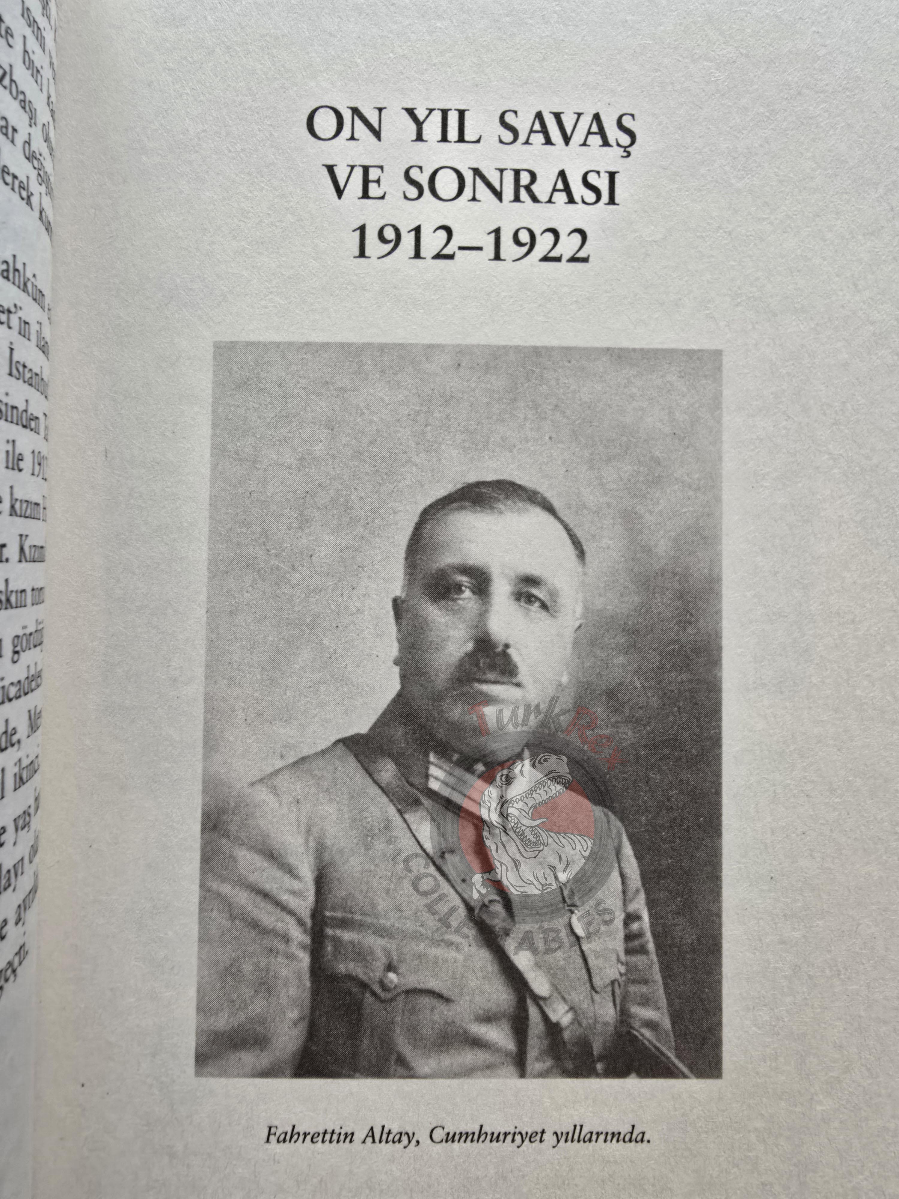 Fahrettin Altay – Ten Years of War and Aftermath 1912–1922 Turkish Book Turkey WW1 Ottoman