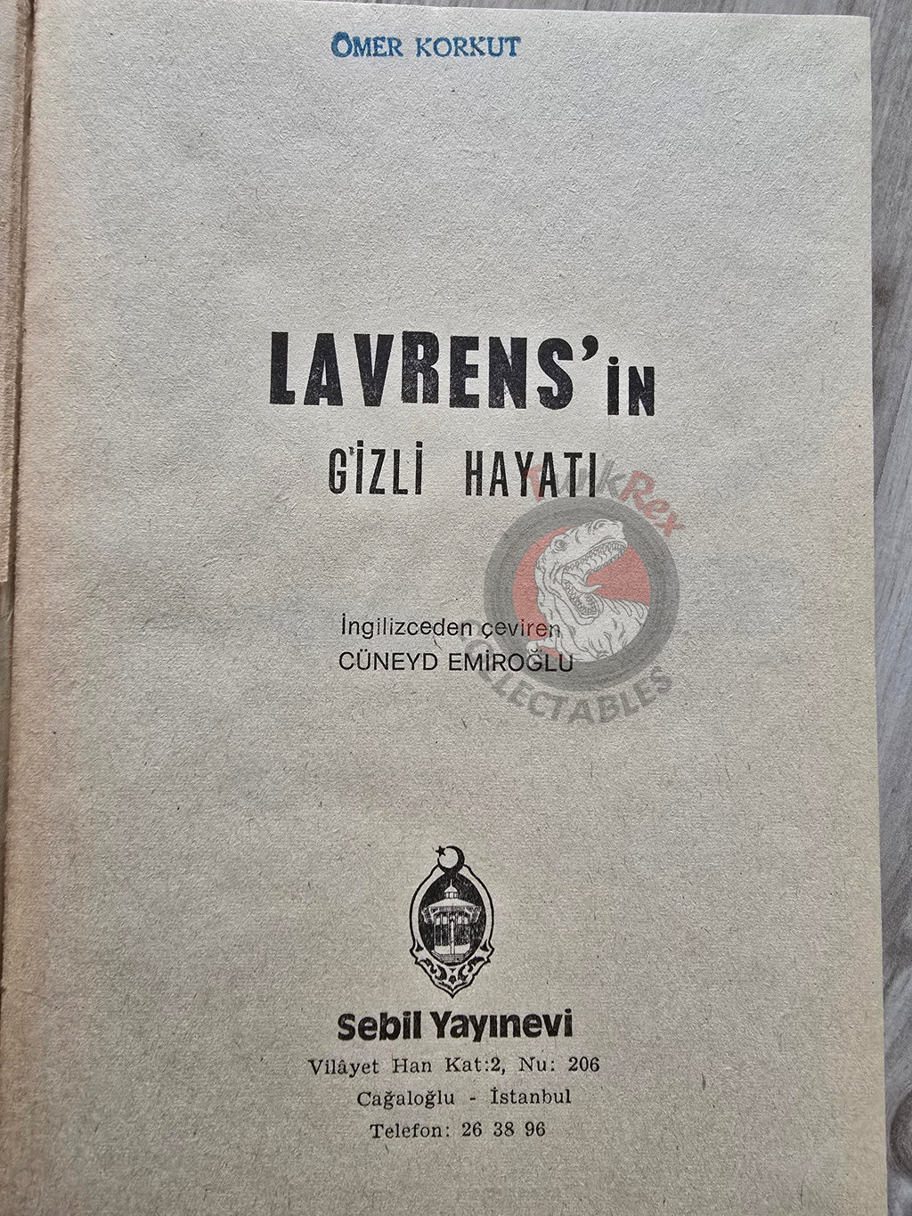 Phillip Knightley & Colin Simpson – The Secret Lives of Lawrence of Arabia 1975 1st Turkish Book Turkey