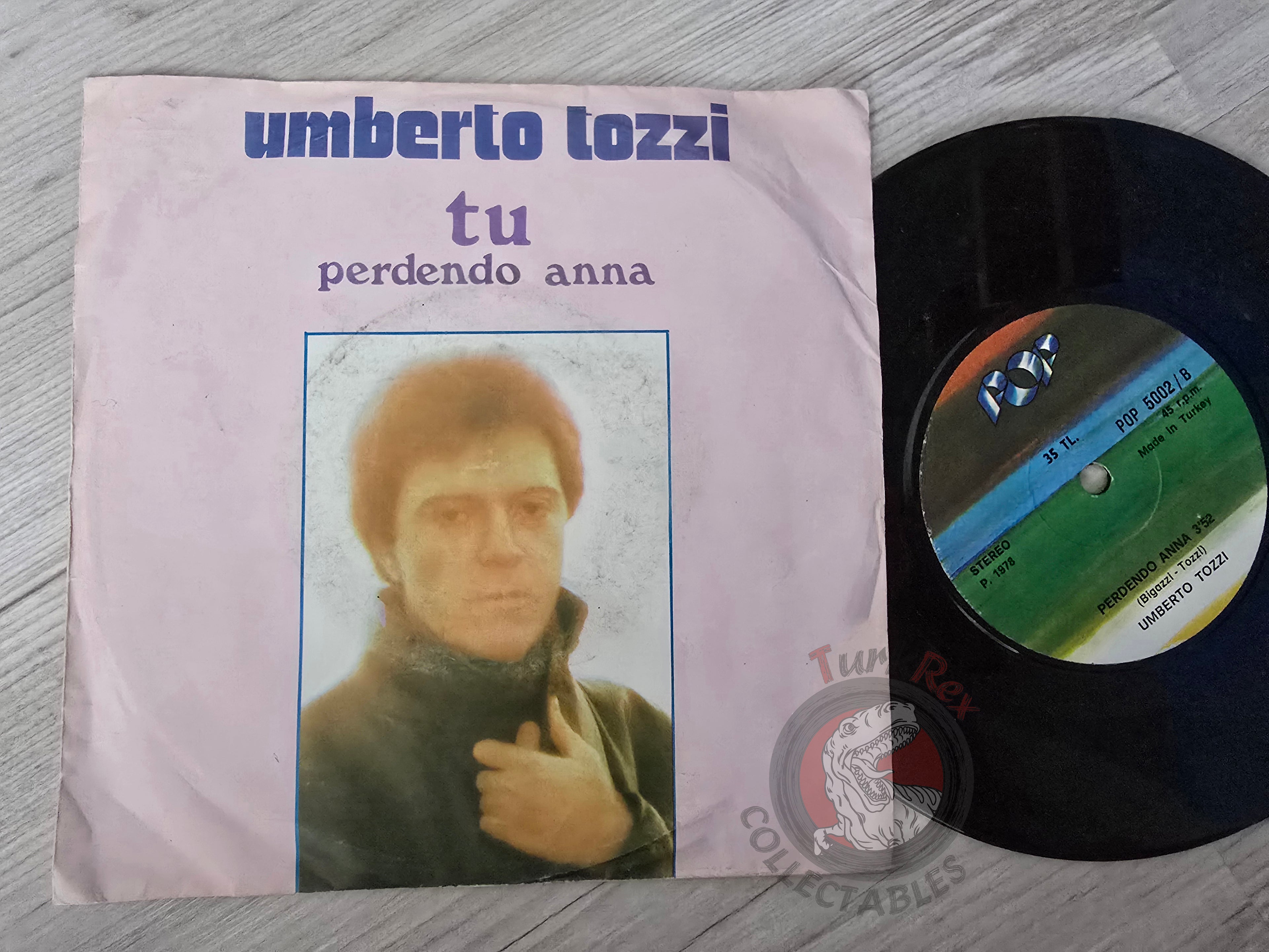 Umberto Tozzi – Tu / Perdendo Anna 7" Turkish Pressing Vinyl Turkey Edition