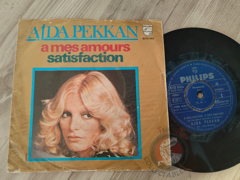 Ajda Pekkan –  A Mes Amours / Satisfaction 7" Turkish Pressing Vinyl Turkey Edition