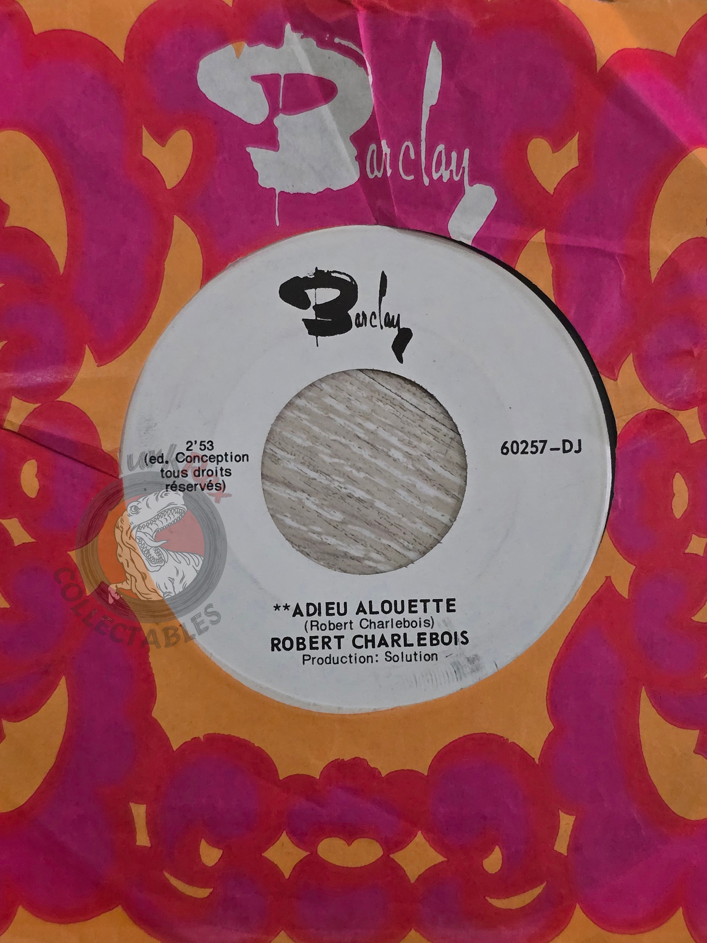 Robert Charlebois  – Adieu Alouette 7" Promo French Pressing Vinyl France