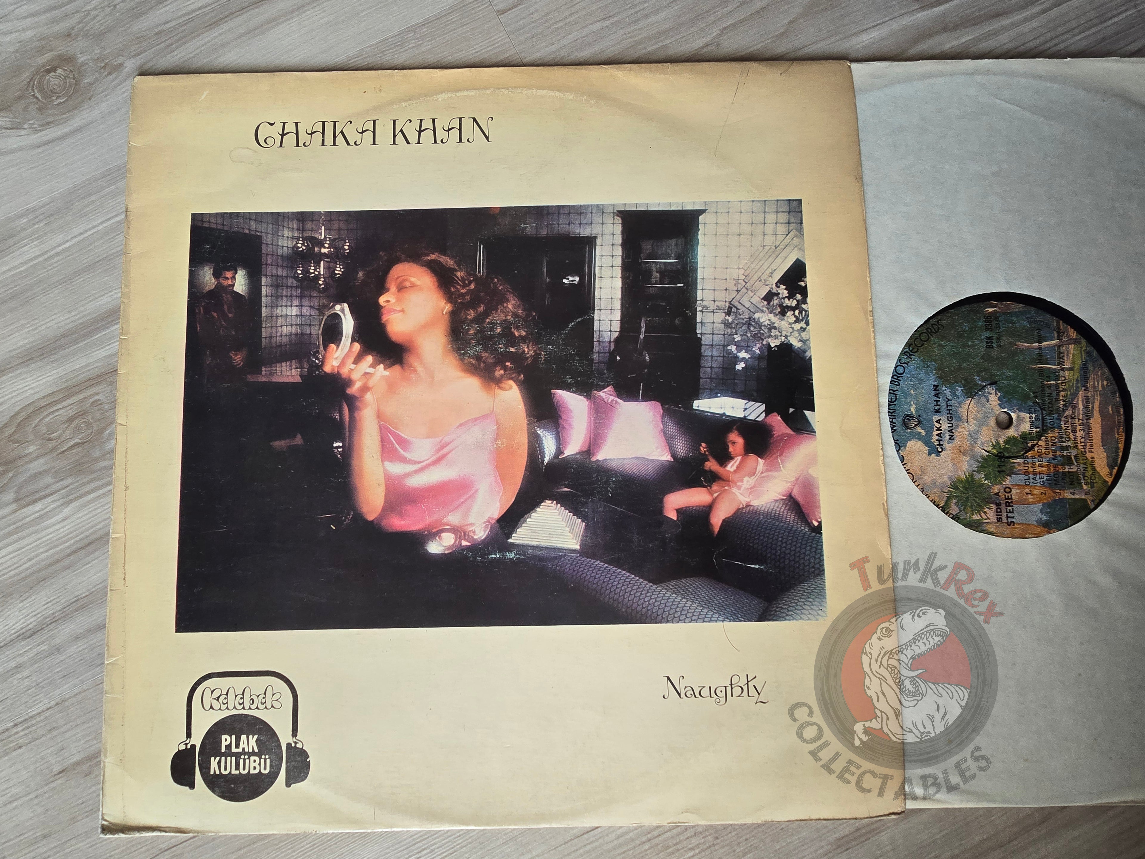 Chaka Khan – Naughty Turkish Club Pressing Vinyl Turkey Edition