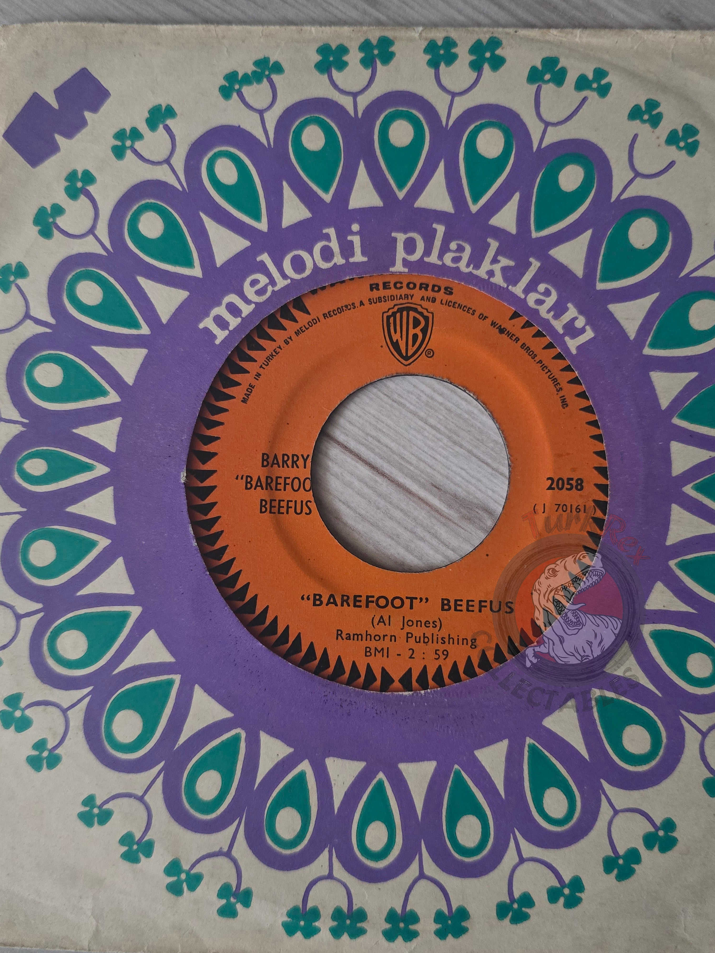Barry "Barefoot" Beefus – Go Ahead On Baby 7" Turkish Pressing Vinyl Turkey Edition