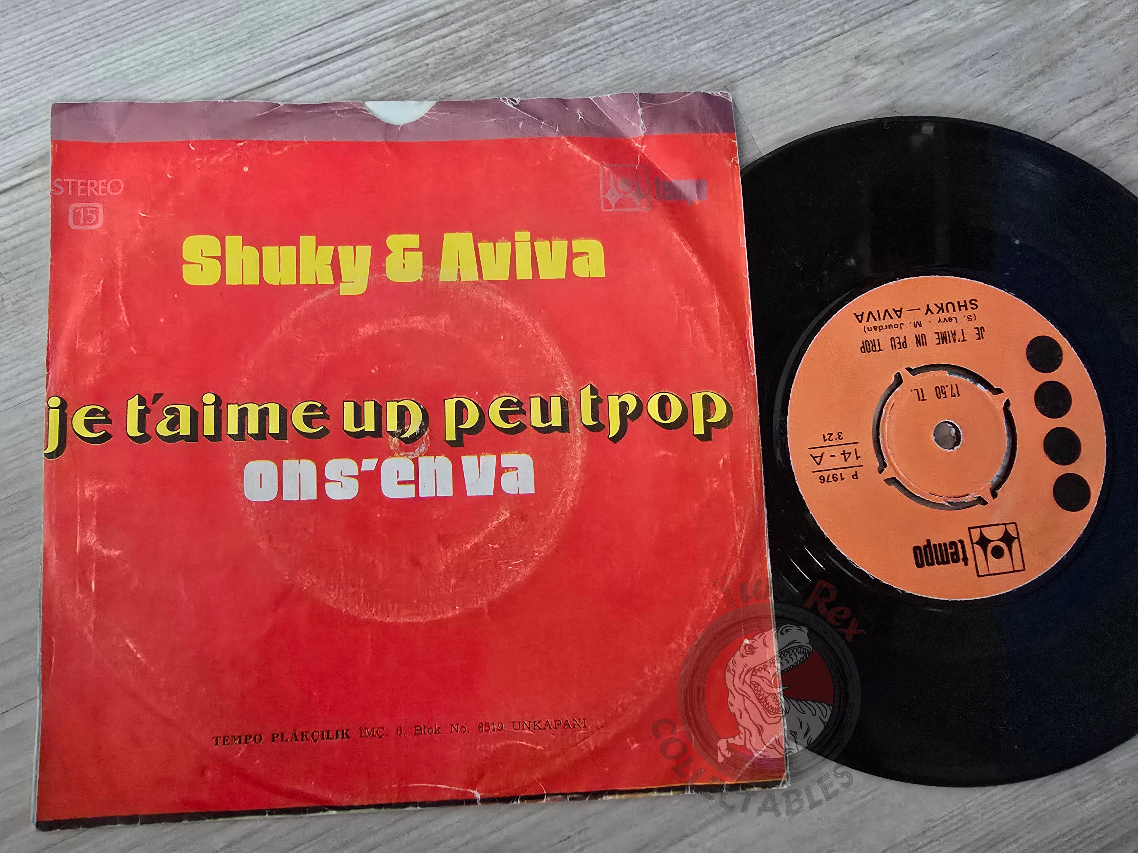Shuky & Aviva – Je T'aime Un Peu Trop 7" Turkish Pressing Vinyl Turkey Edition
