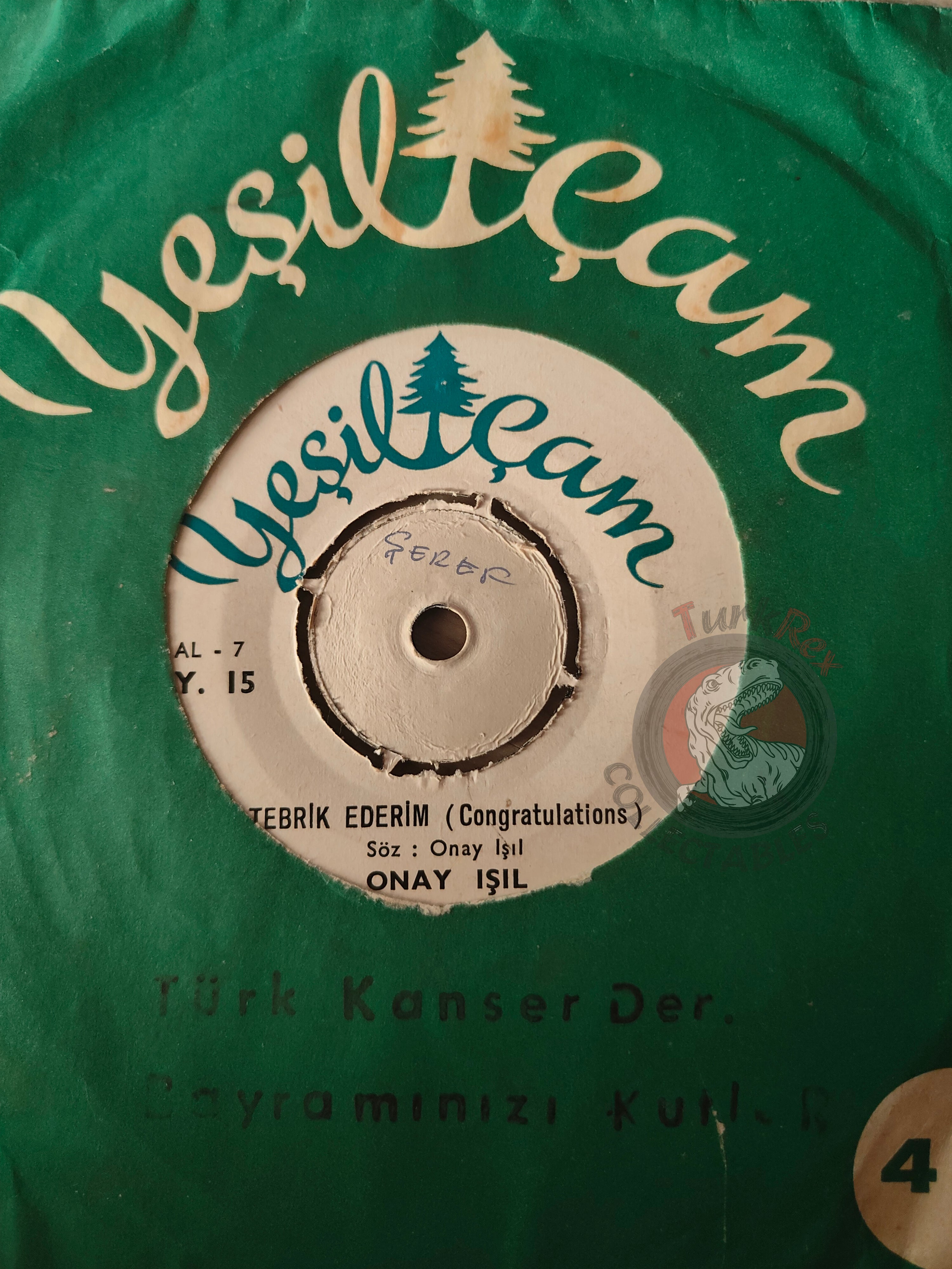 Onay Işıl – Tebrik Ederim (Congratulations) 7" Turkish Pressing Vinyl Turkey Edition