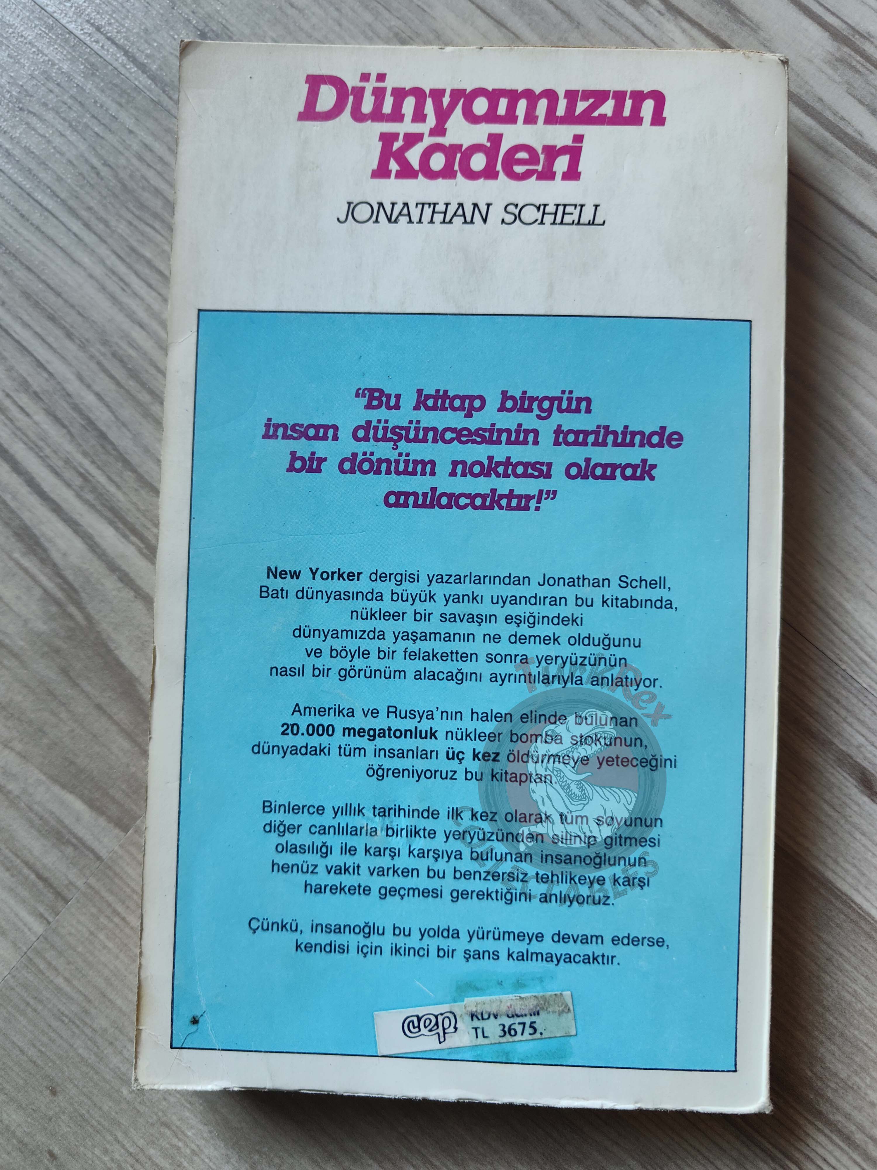 Jonathan Schell – The Fate of the Earth 1985 1st Turkish Book Turkey