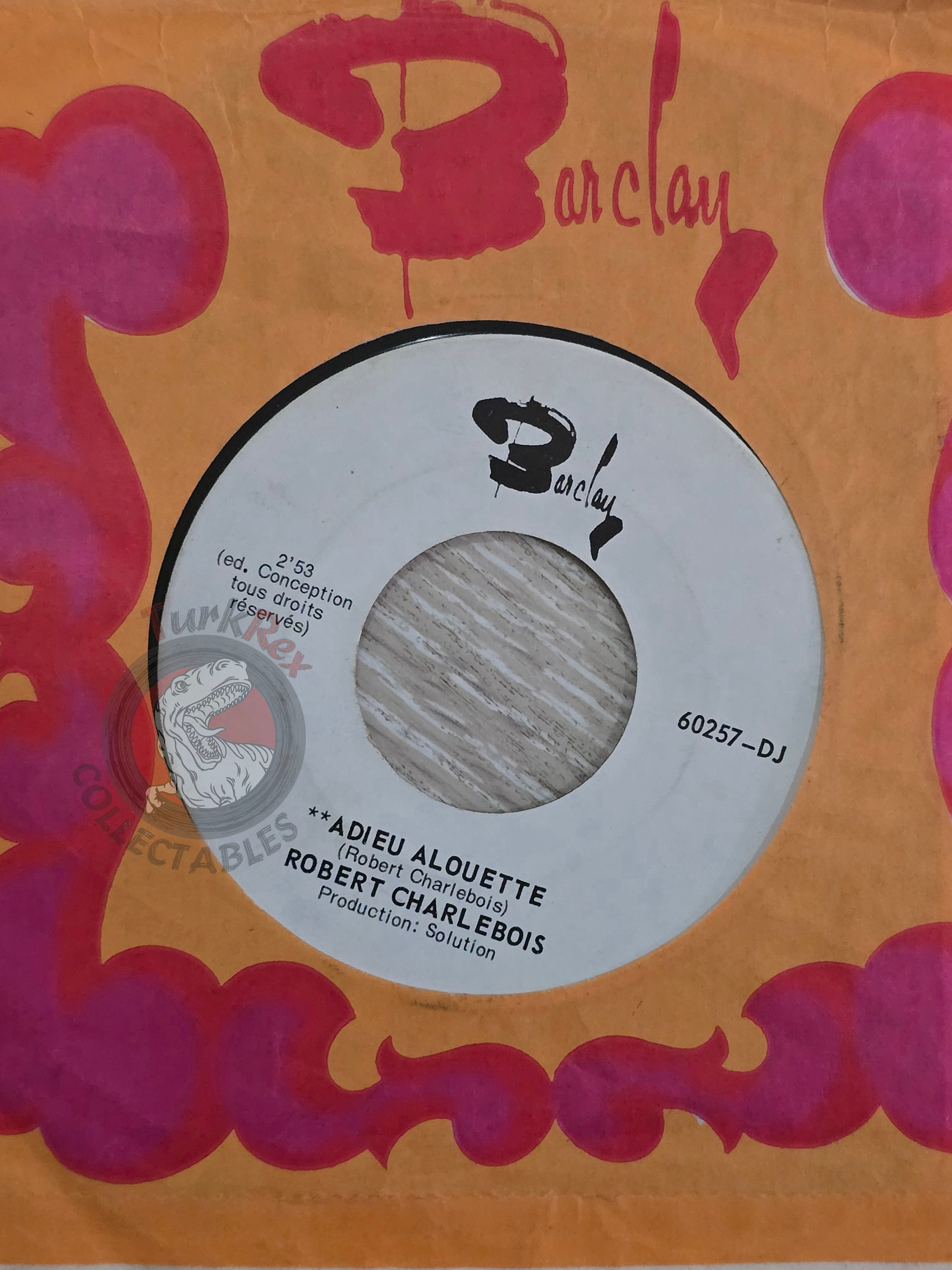 Robert Charlebois  – Adieu Alouette 7" Promo French Pressing Vinyl France