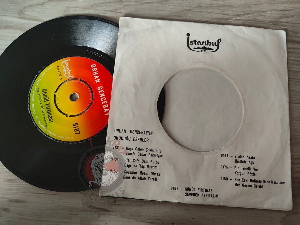 Orhan Gencebay – Severek Ayrilalim 7" Turkish Pressing Vinyl Turkey Edition